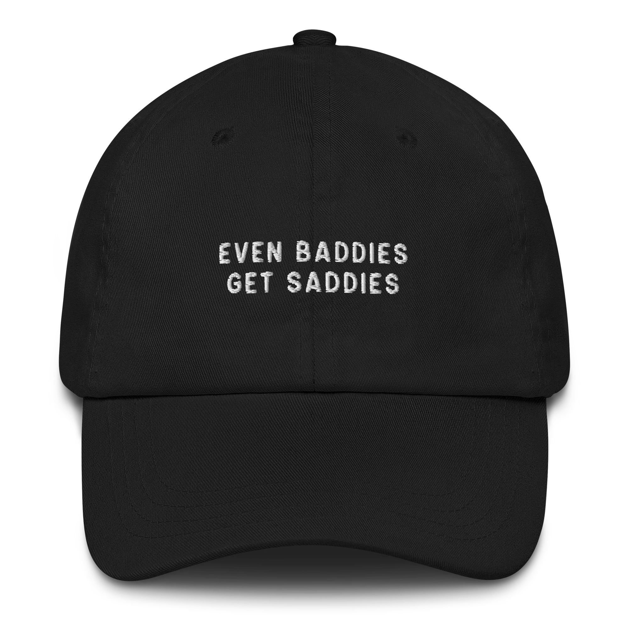 Even Baddies Get Saddies Embroidered Cap - Image 7