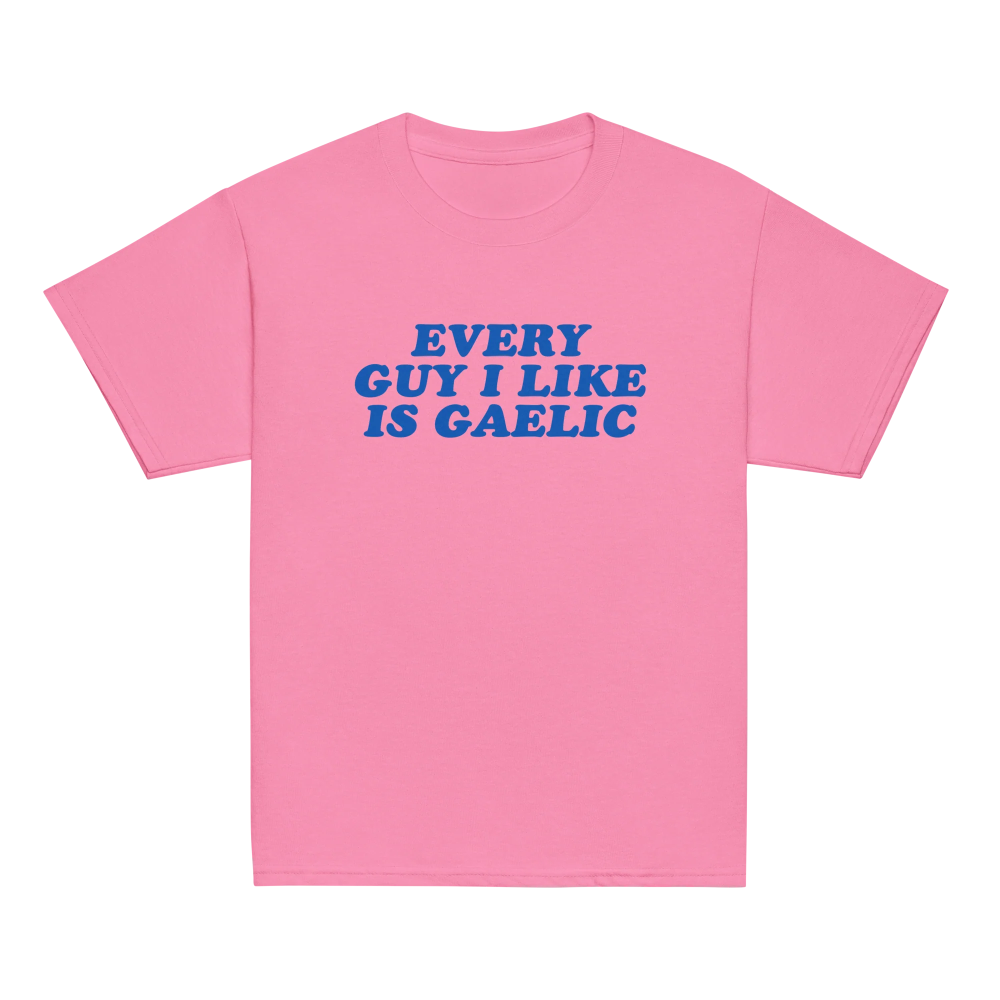 Every Guy I Like Is Gaelic Baby Tee - Image 7