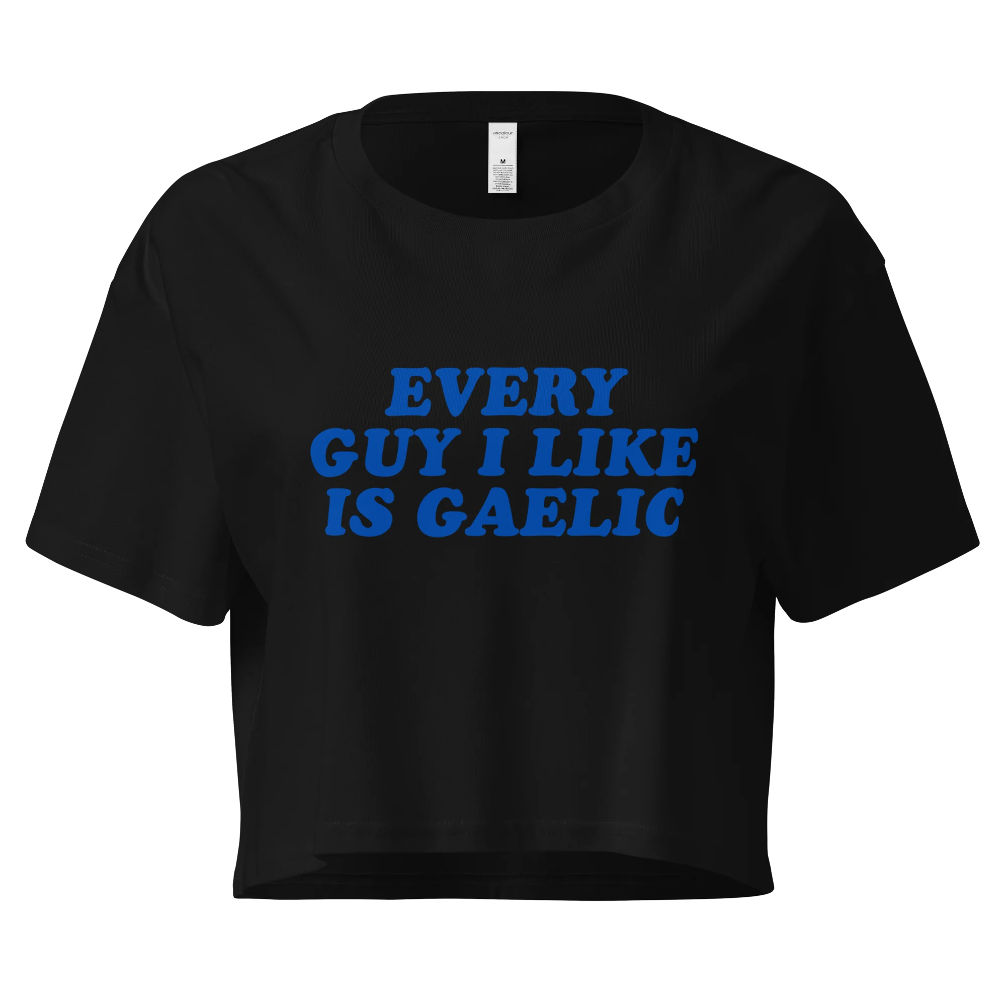 Every Guy I Like Is Gaelic Crop Tee - Image 4