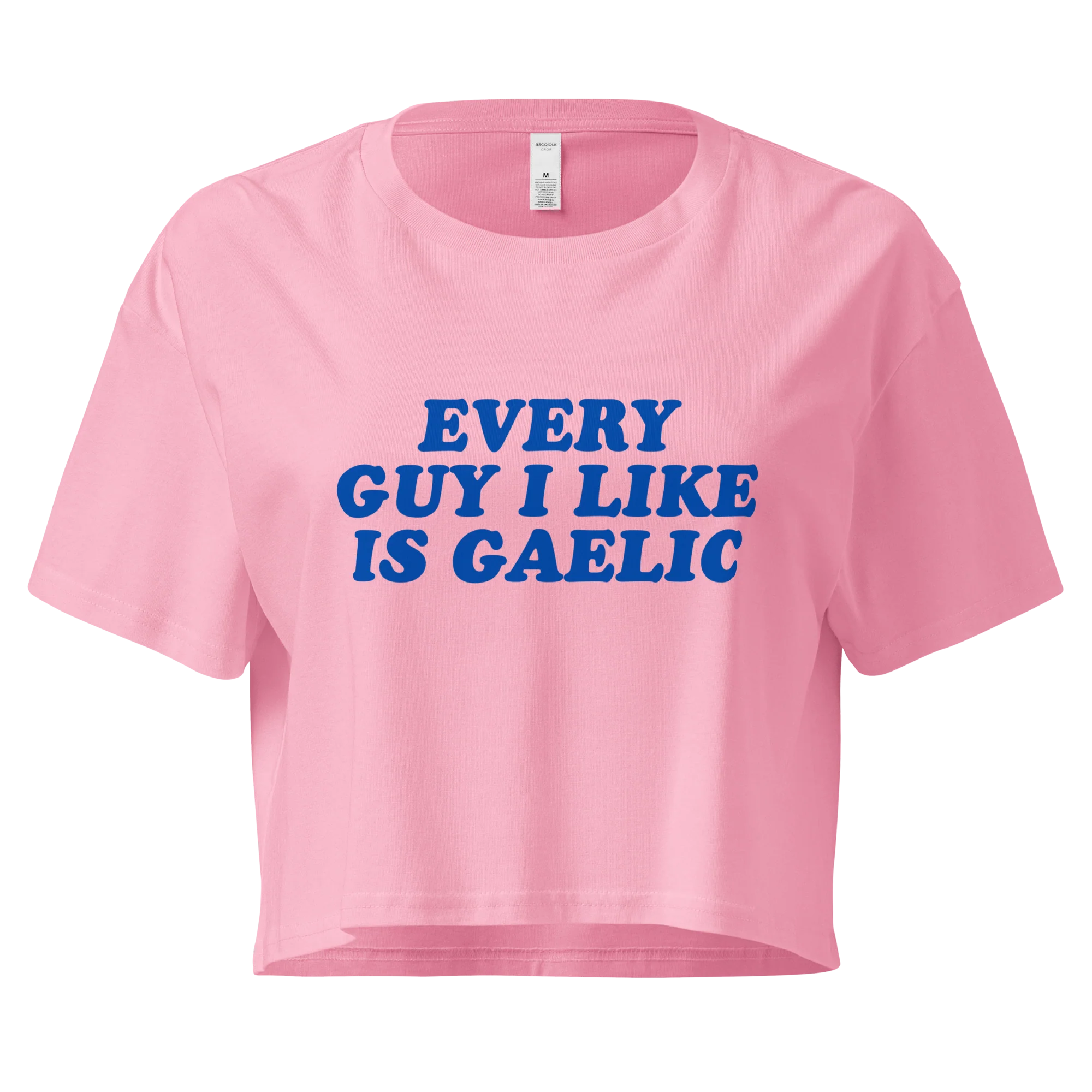 Every Guy I Like Is Gaelic Crop Tee - Image 7