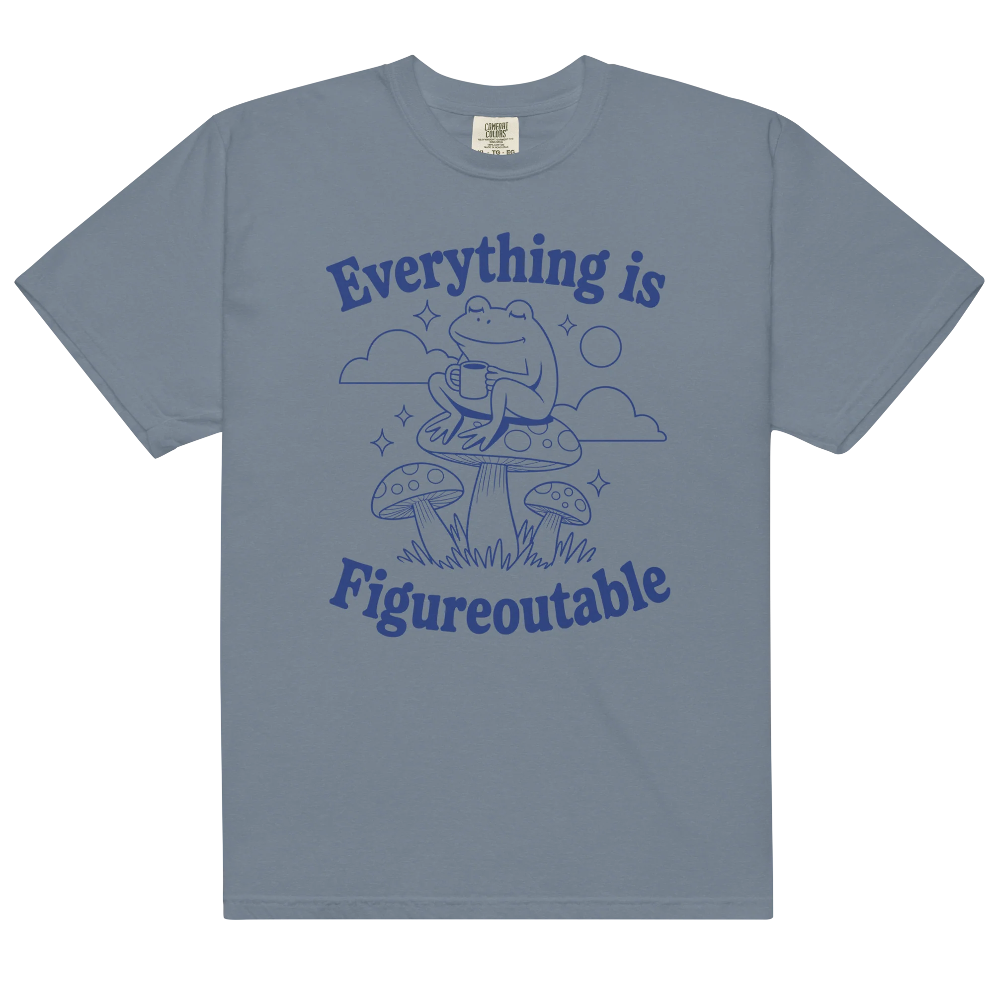 Everything is Figureoutable Classic T-Shirt - Image 14