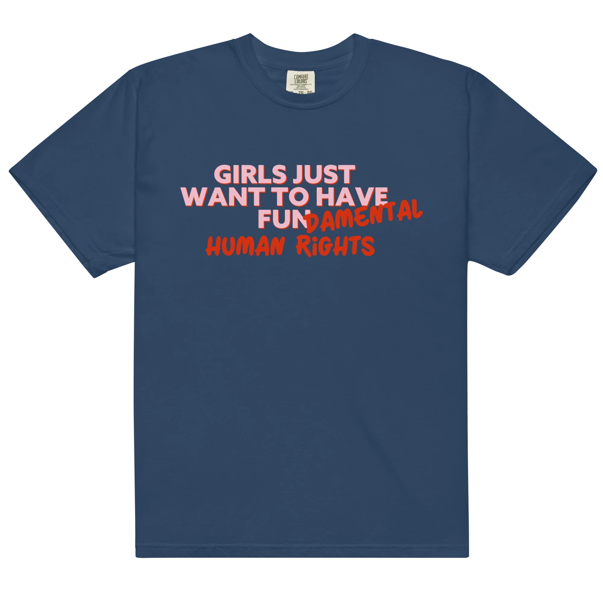 Girls Just Wanna Have Fundamental Human Rights Classic T-Shirt