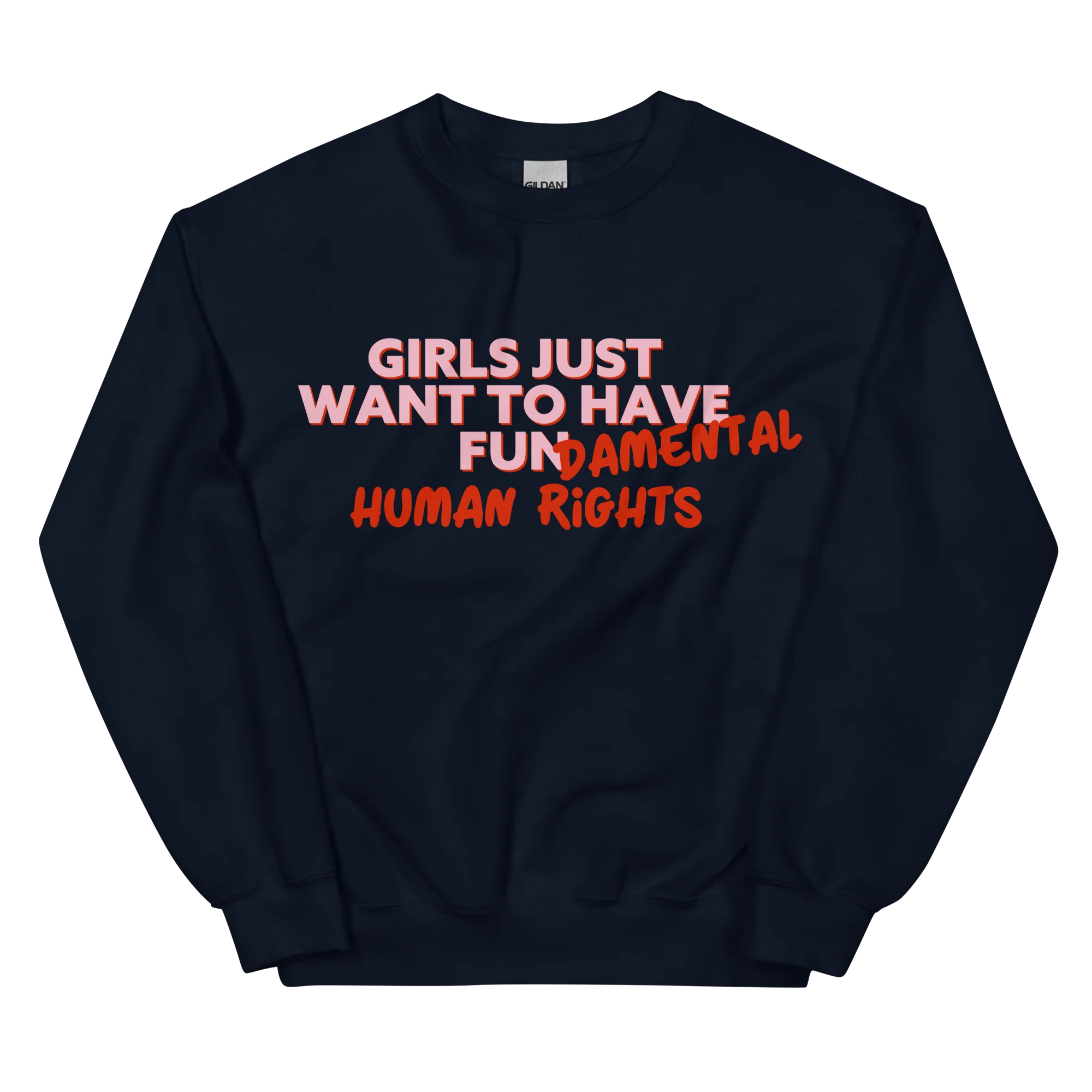 Girls Just Wanna Have Fundamental Human Rights Sweatshirt - Image 6
