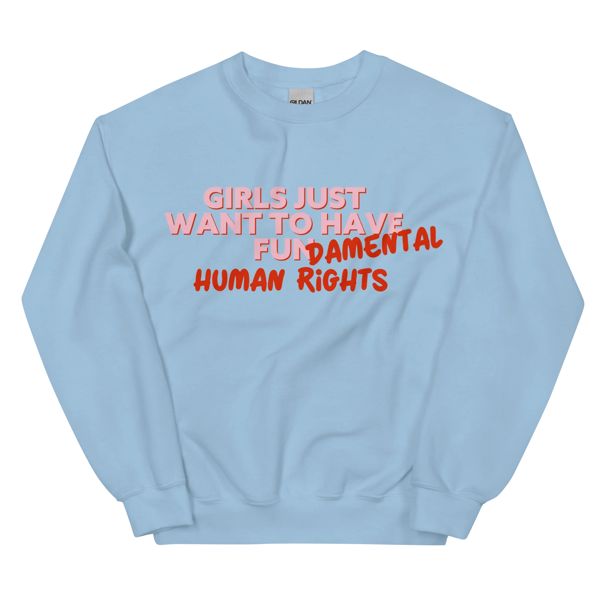 Girls Just Wanna Have Fundamental Human Rights Sweatshirt - Image 8