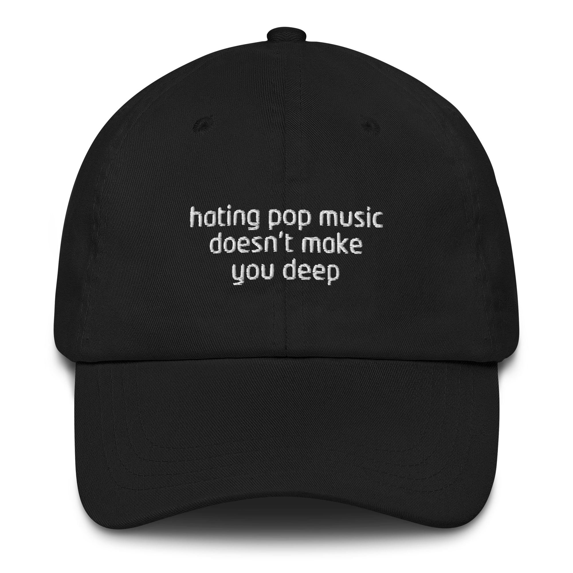 Hating Pop Music Doesn't Make You Deep Embroidered Cap - Image 5