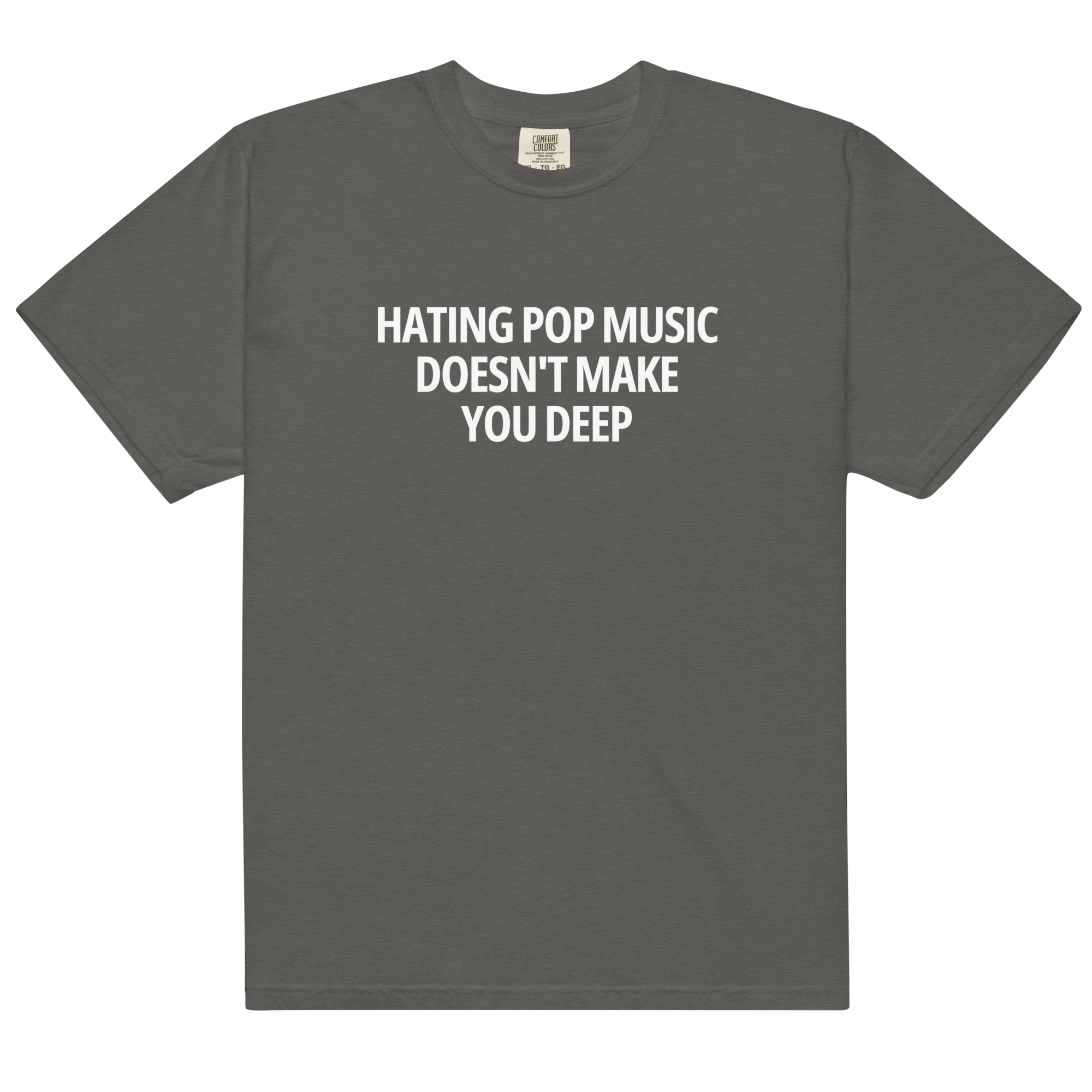 Hating Pop Music Doesn't Make You Deep Classic T-Shirt - Image 12