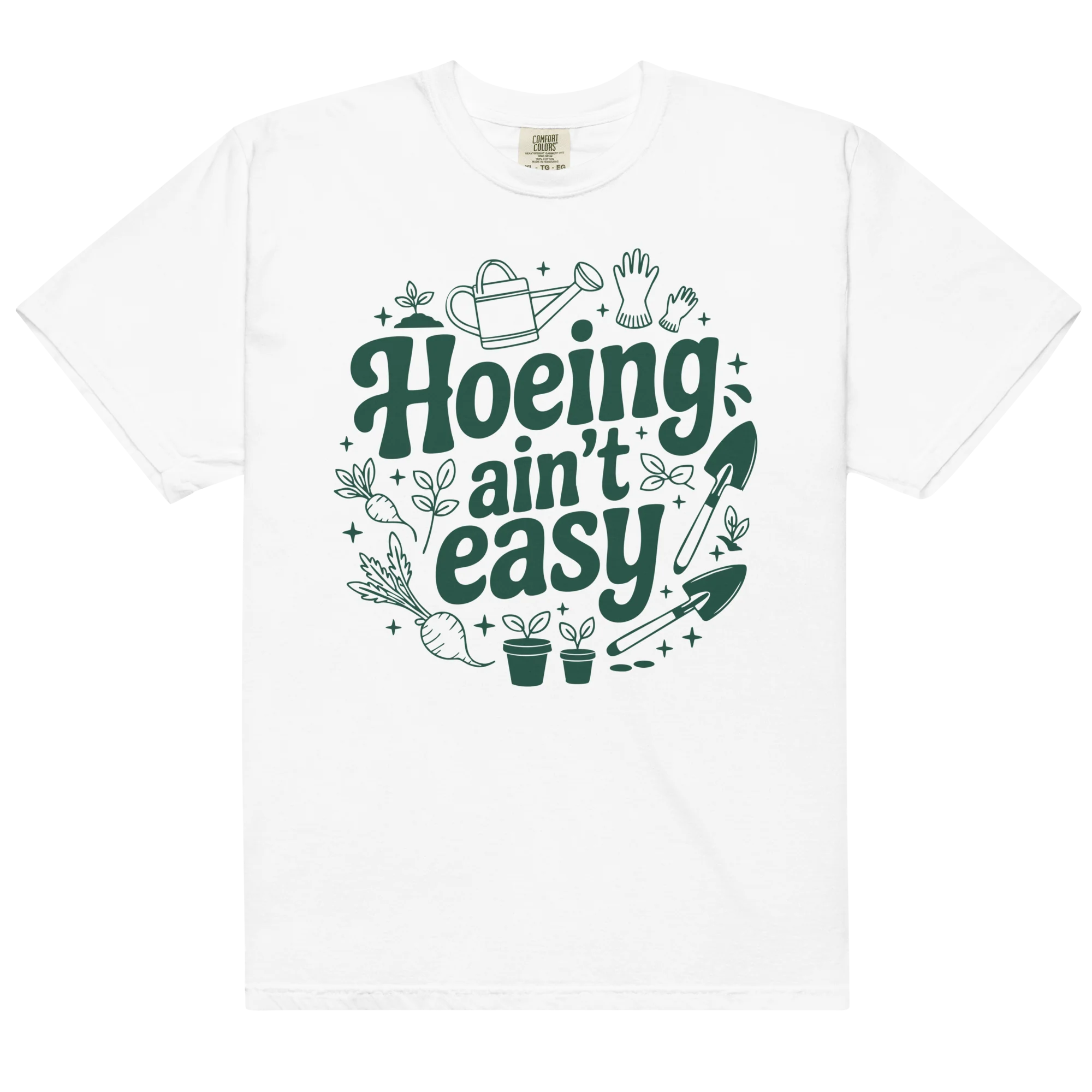 Hoeing Ain't Easy Gardening Classic T-Shirt - Image 3