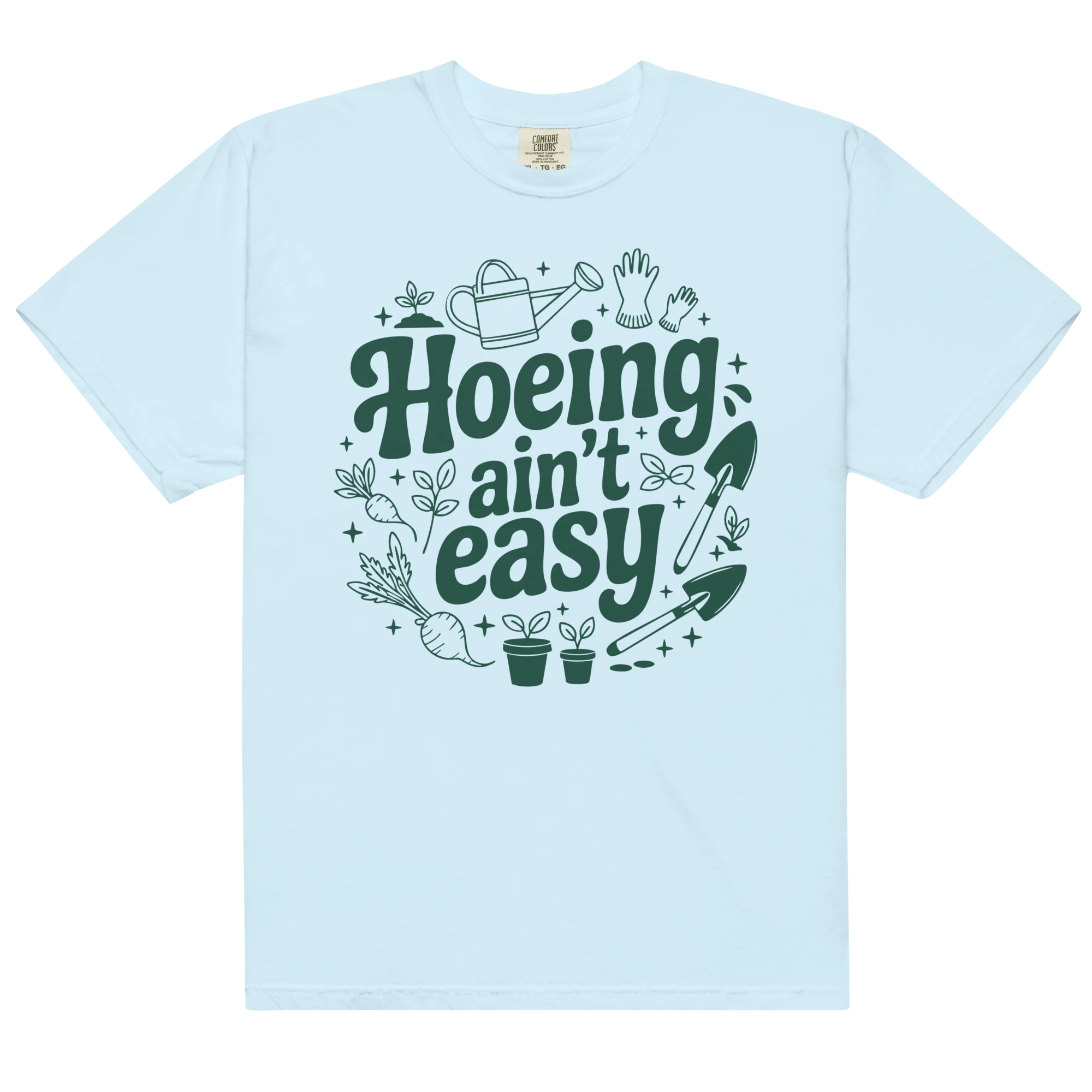 Hoeing Ain't Easy Gardening Classic T-Shirt - Image 9
