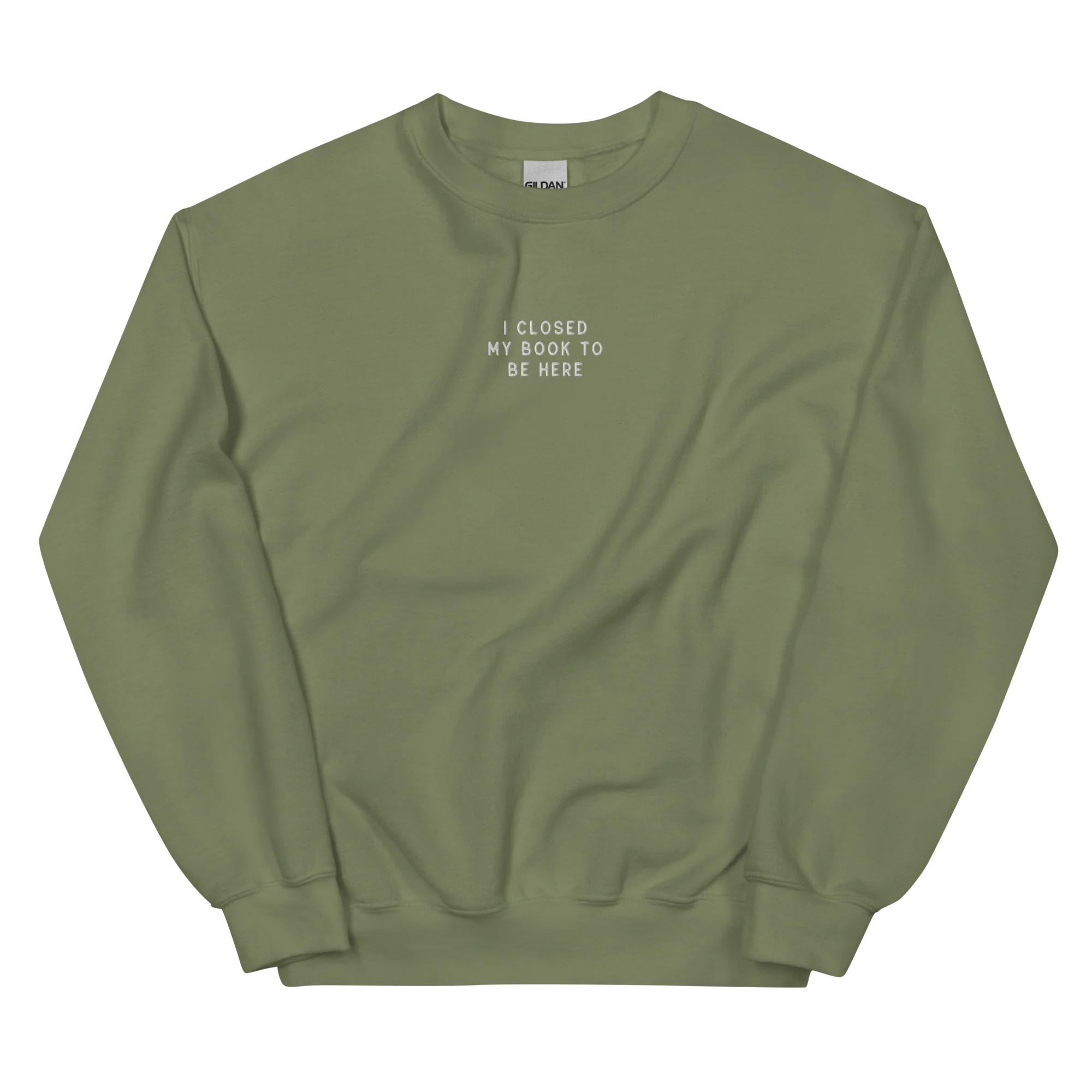 I Closed My Book To Be Here Embroidered Sweatshirt - Image 14