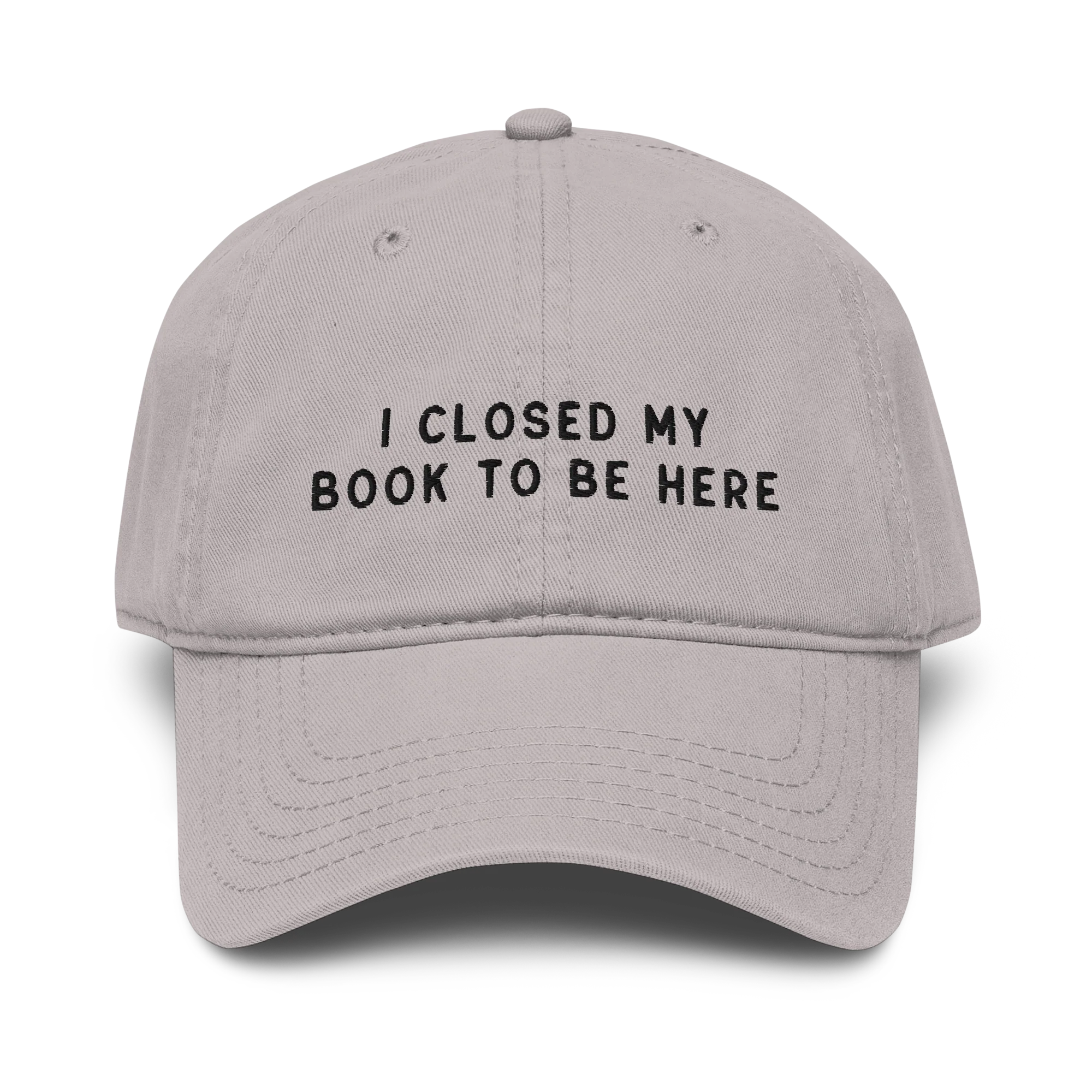 I Closed My Book To Be Here Embroidered Vintage Wash Baseball Cap - Image 6