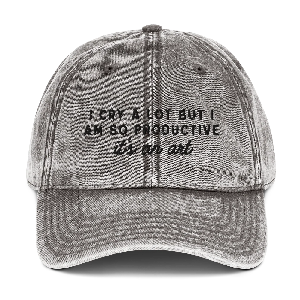 I Cry a Lot But I am so Productive, it's an Art Embroidered Vintage Cap - Image 7