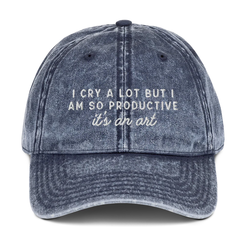 I Cry a Lot But I am so Productive, it's an Art Embroidered Vintage Cap - Image 8