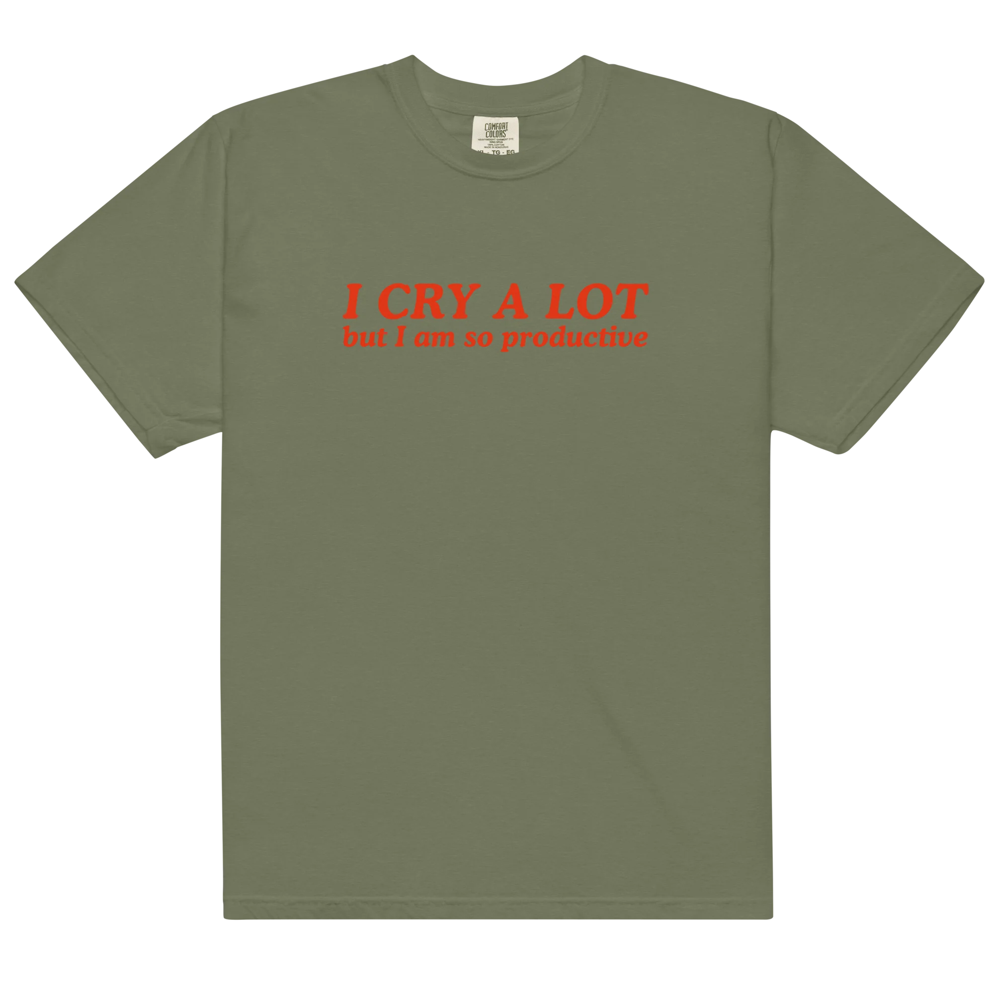 I Cry a Lot But I Am So Productive Classic T-Shirt - Image 15