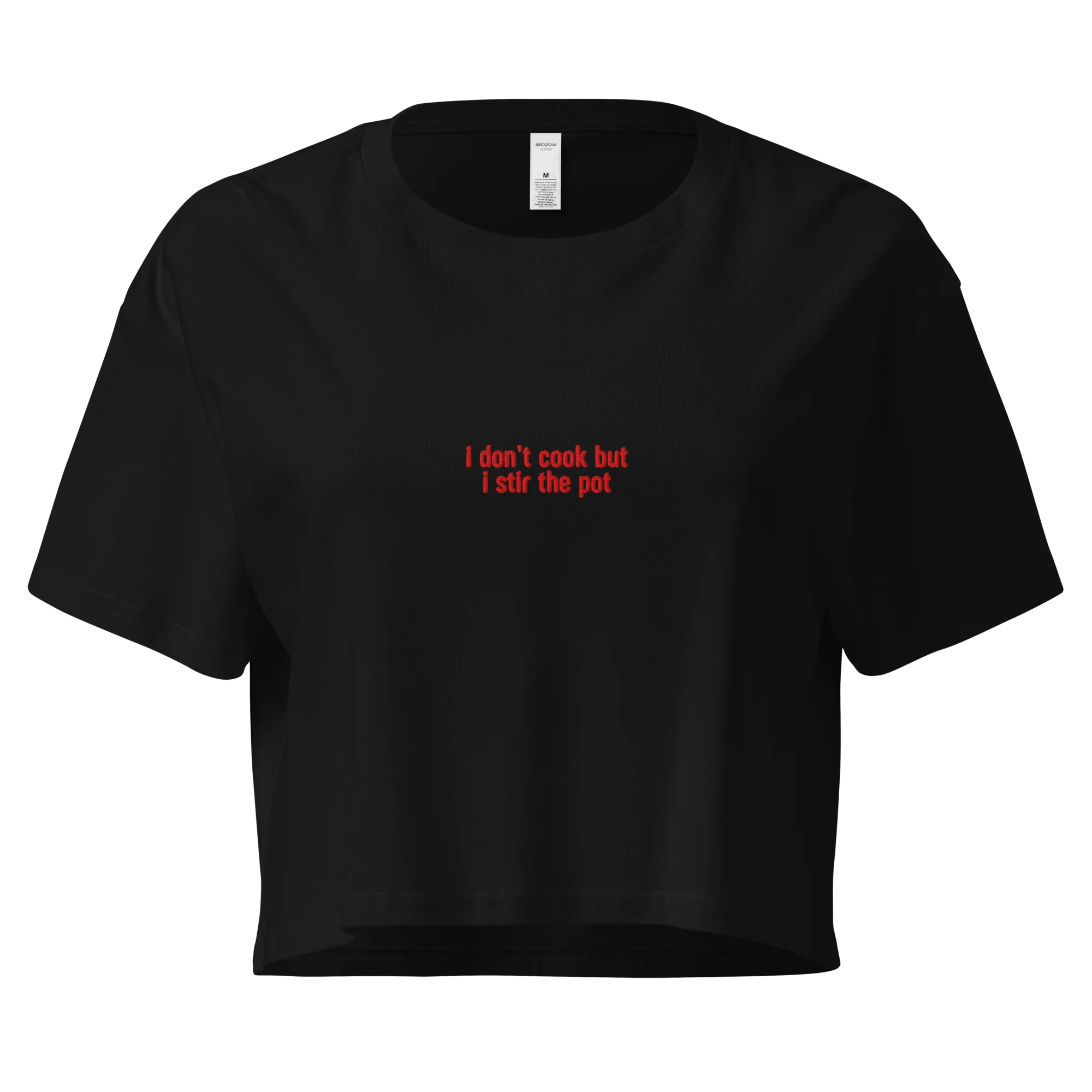 I Don't Cook but I Stir the Pot Embroidered Crop Tee