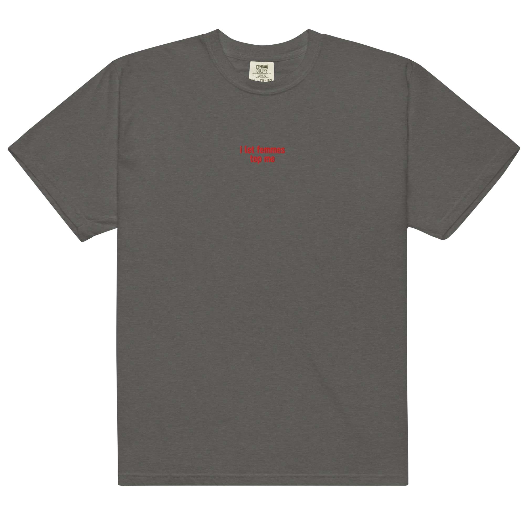 I Let Femmes Top Me Embroidered Classic T-Shirt - Image 13
