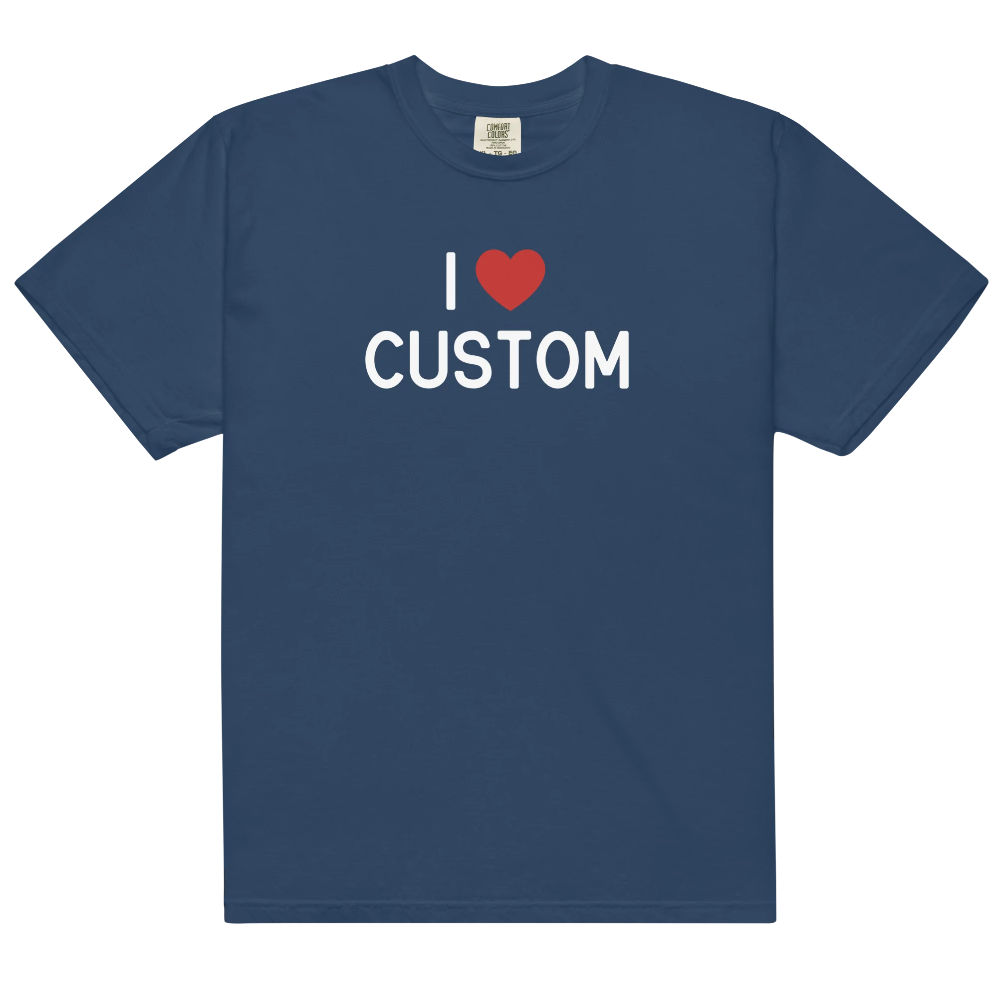 I Love (CUSTOM) Classic T-Shirt - Image 10