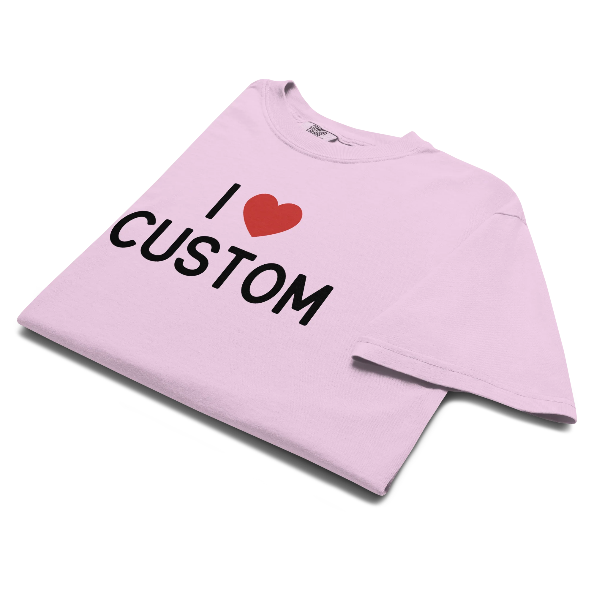 I Love (CUSTOM) Classic T-Shirt - Image 5