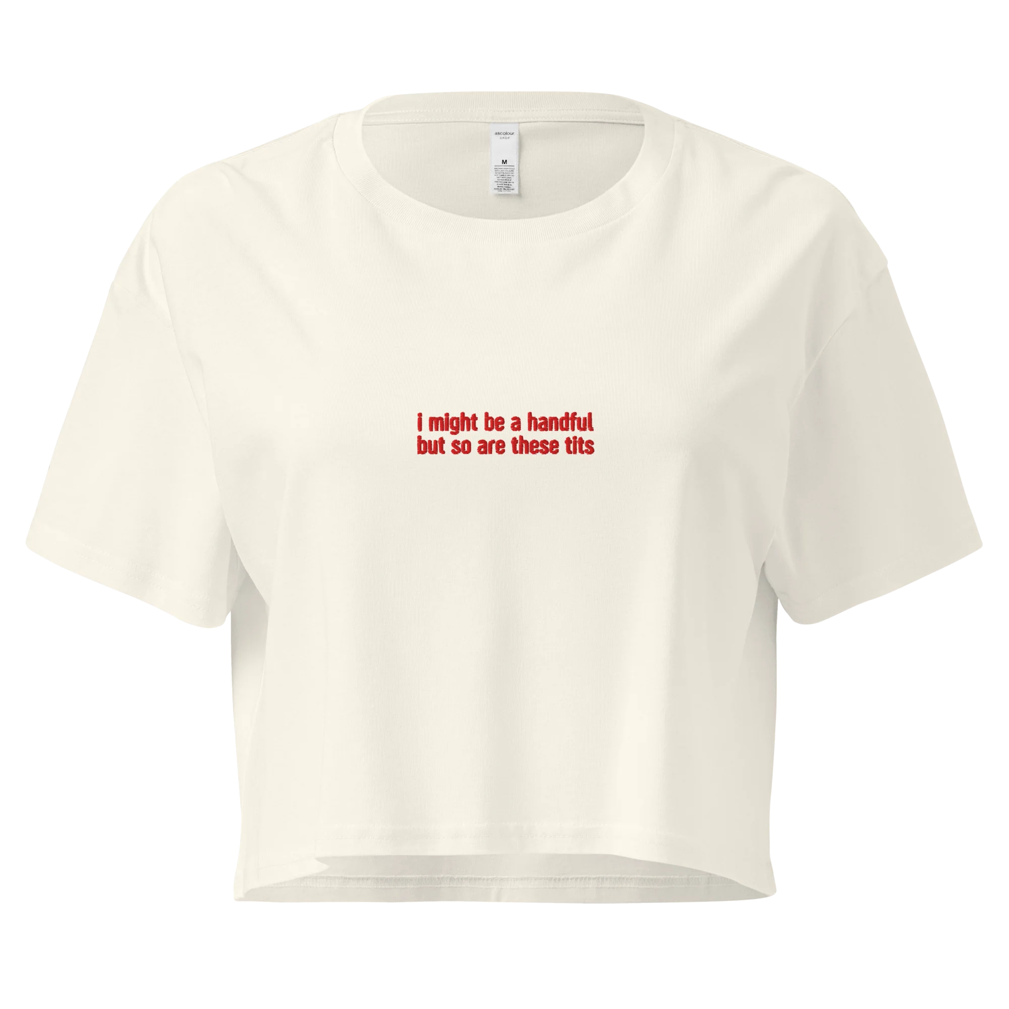 I Might Be a Handful So Are These Tits Embroidered Crop Tee - Image 3
