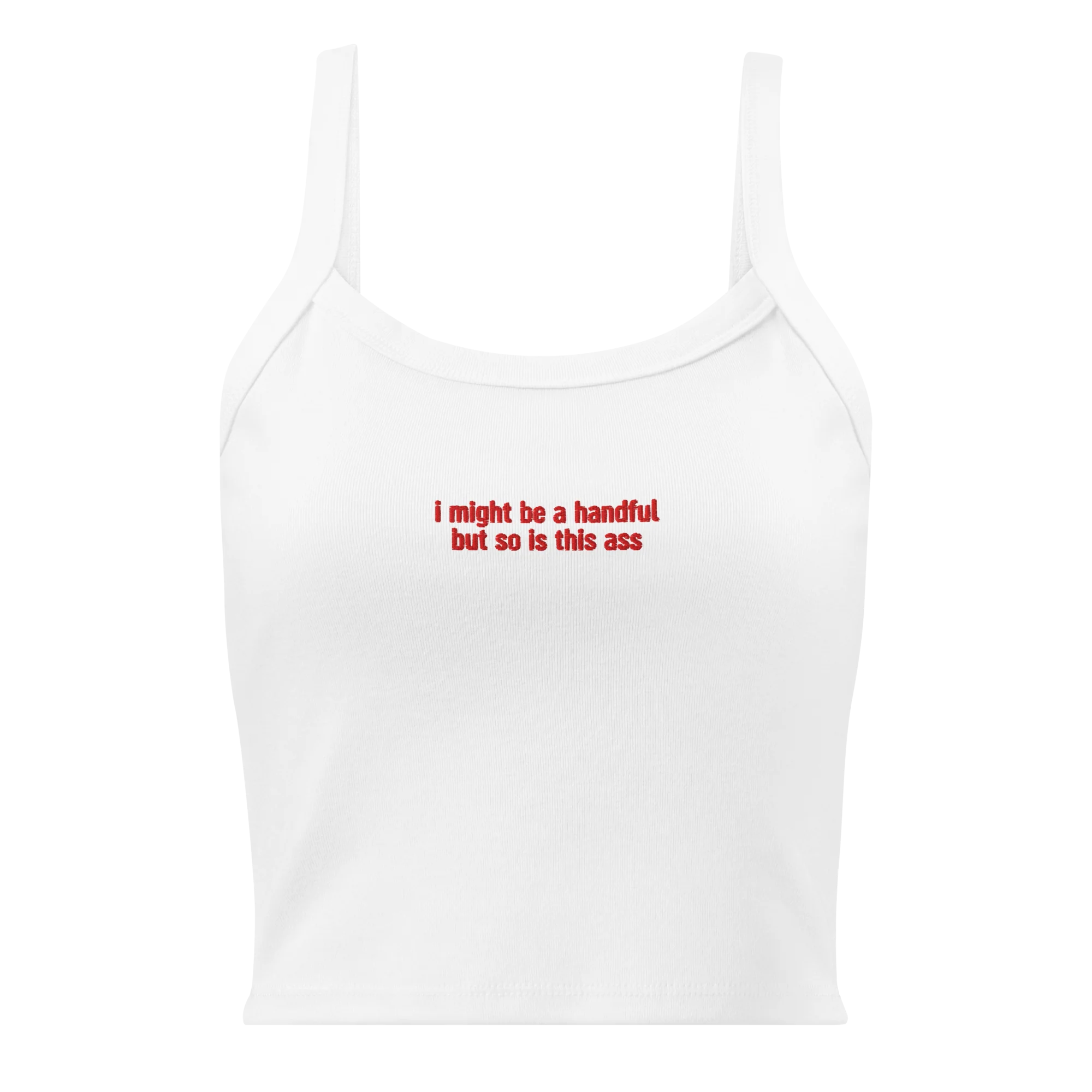 I Might Be a Handful So is This Ass Rib Embroidered Tank Top - Image 3
