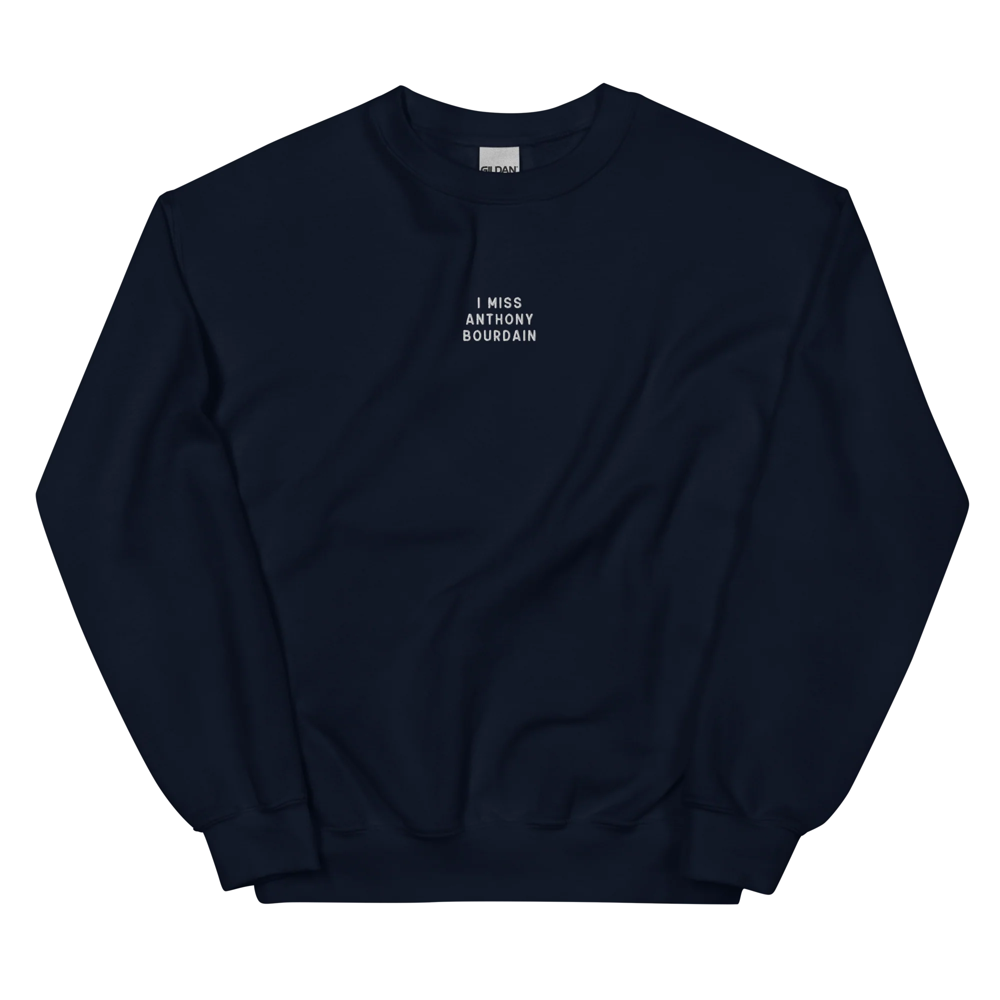 I Miss Anthony Bourdain Embroidered Sweatshirt - Image 12