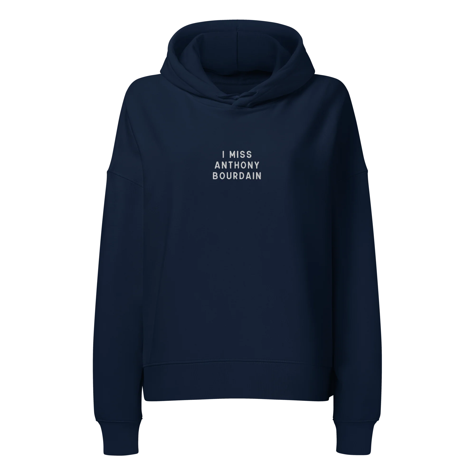 I Miss Anthony Bourdain Embroidered Women’s Organic Hoodie - Image 8