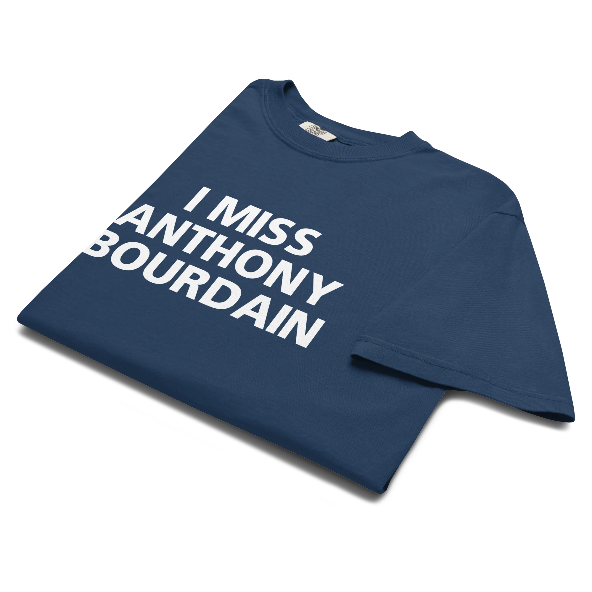 I Miss Anthony Bourdain Classic T-Shirt - Image 5