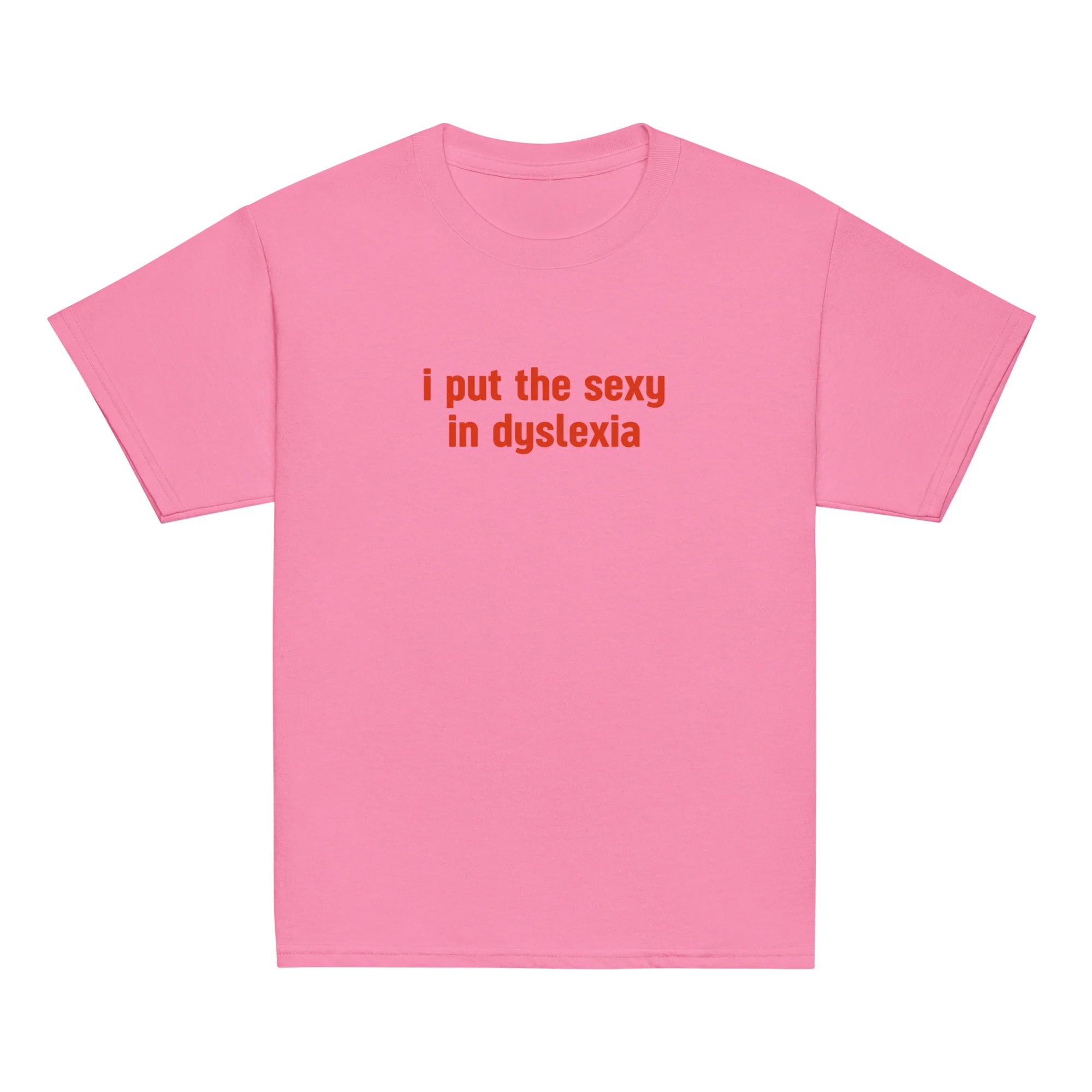 I Put the Sexy in Dyslexia Baby Tee - Image 4