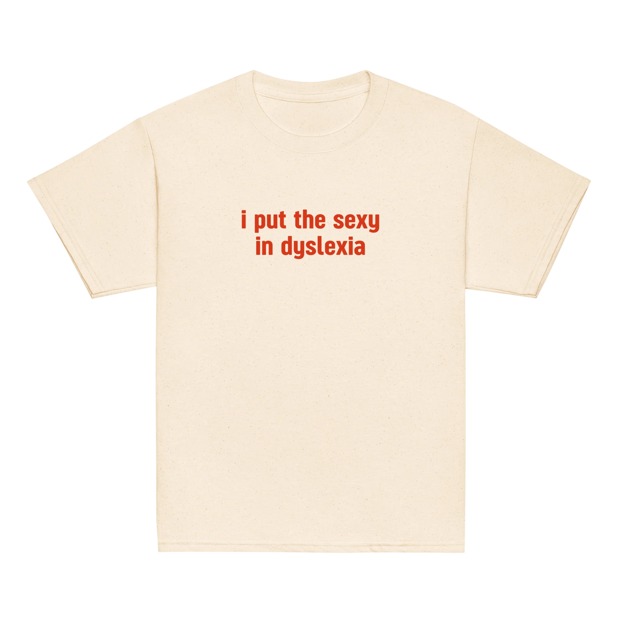 I Put the Sexy in Dyslexia Baby Tee - Image 8