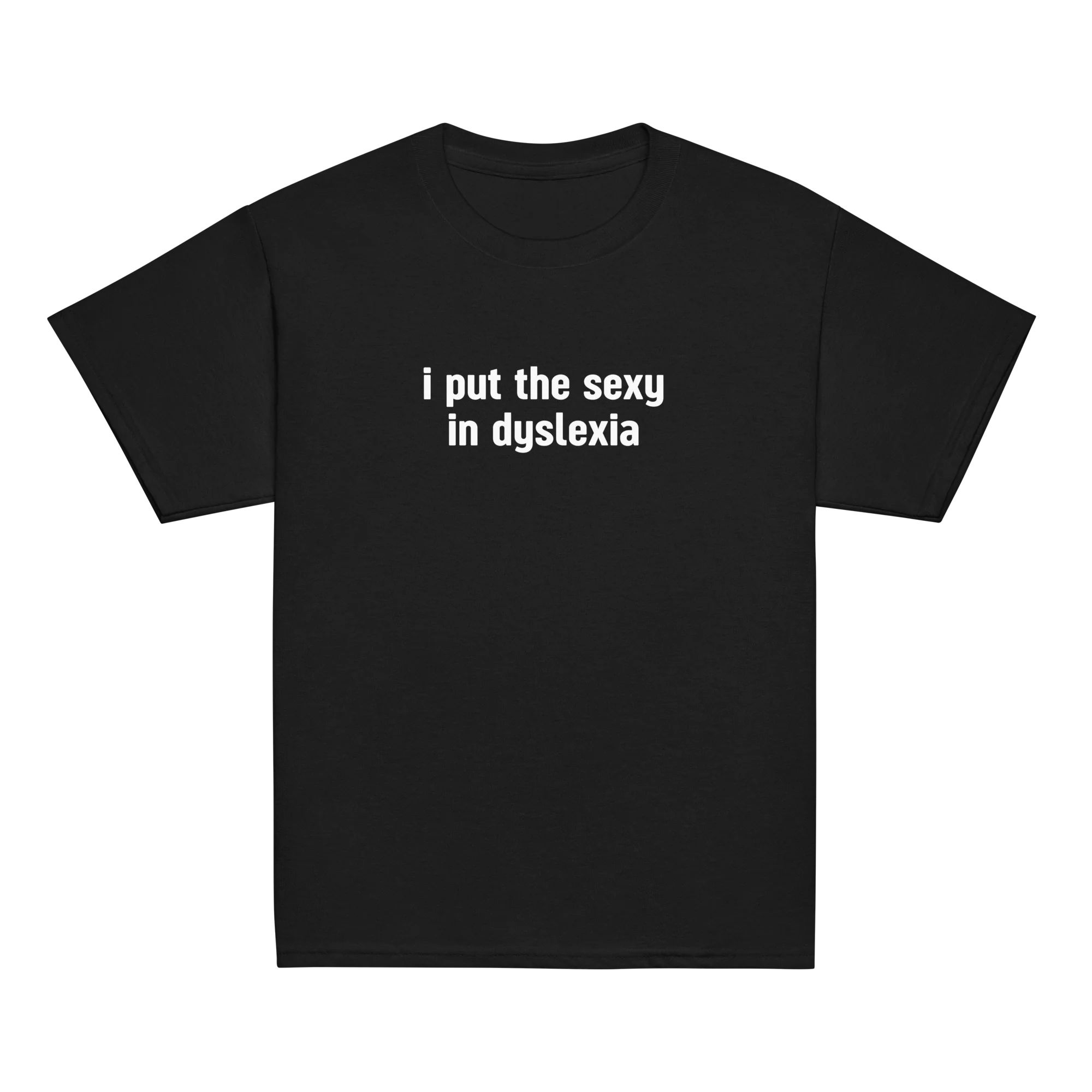 I Put the Sexy in Dyslexia Baby Tee - Image 9