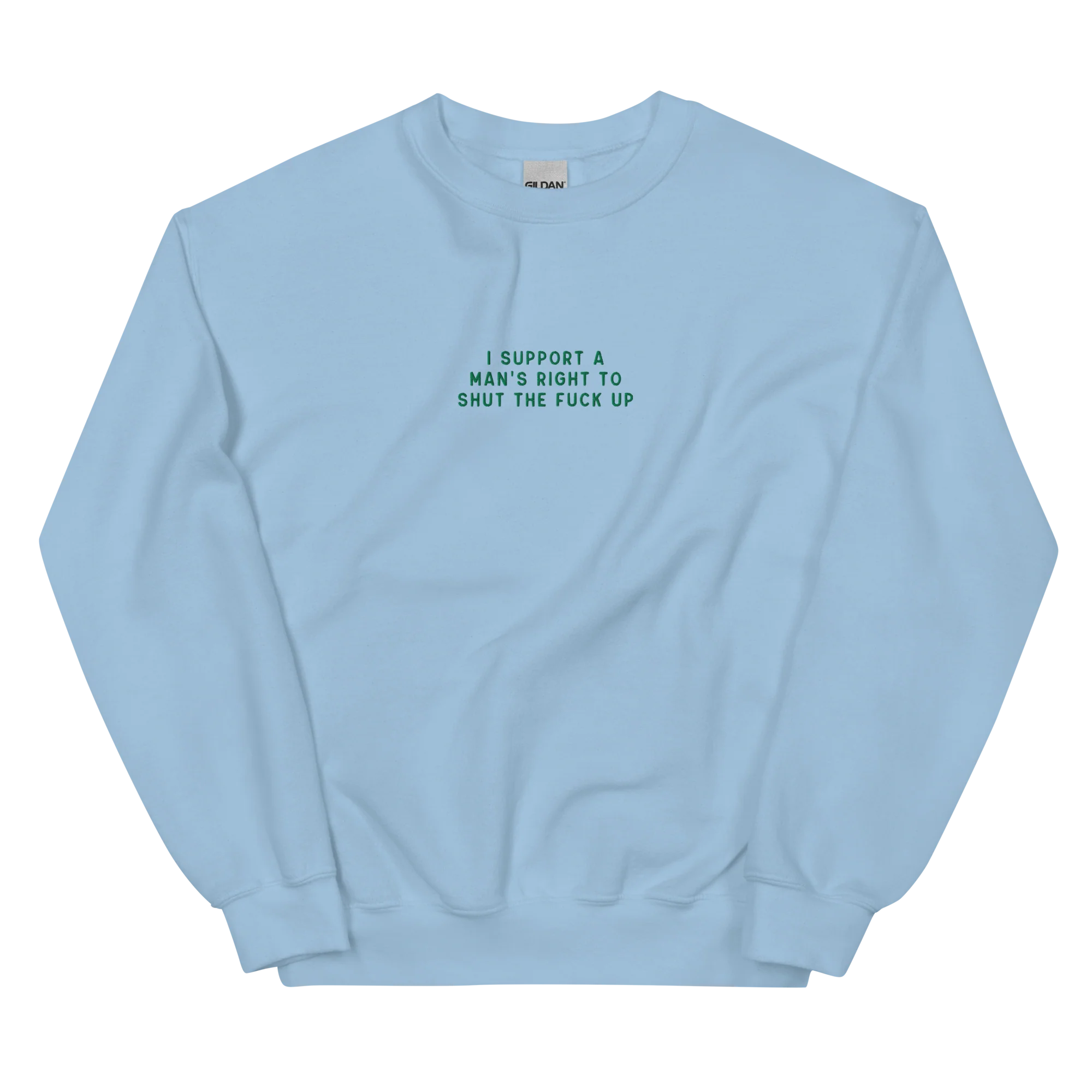 I Support a Man's Right to STFU Embroidered Sweatshirt - Image 6