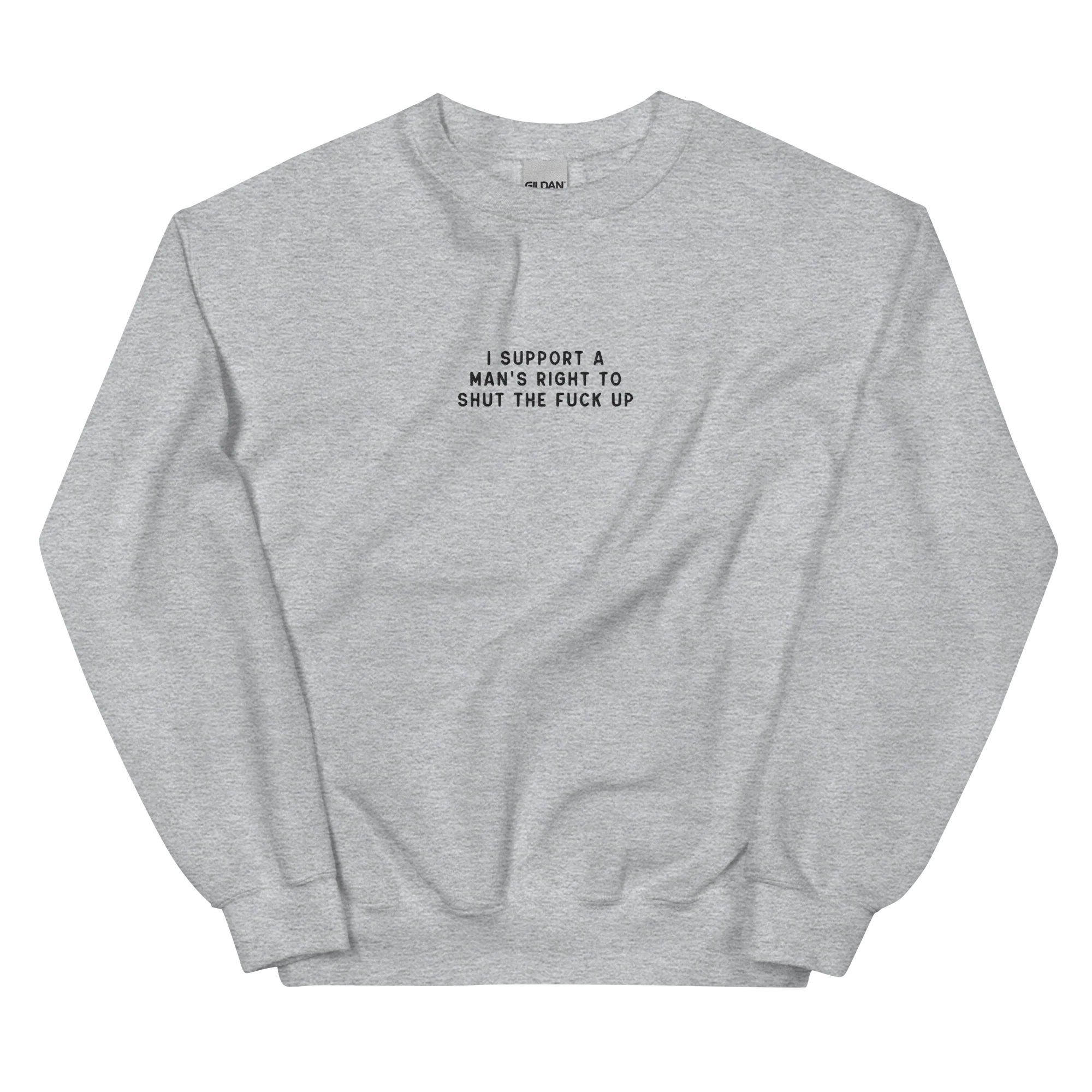 I Support a Man's Right to STFU Embroidered Sweatshirt - Image 8