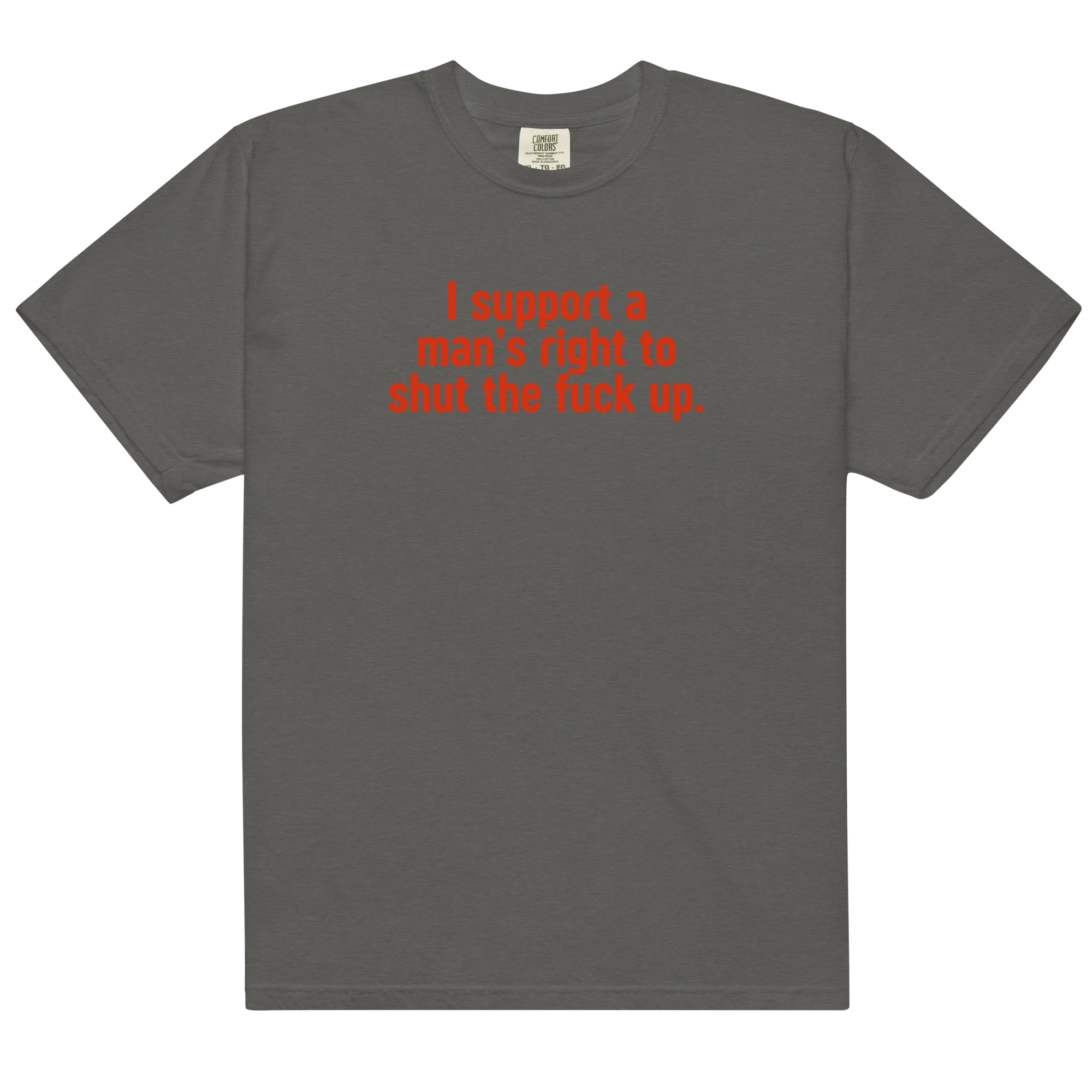 I Support a Man's Right to STFU Classic T-Shirt - Image 12
