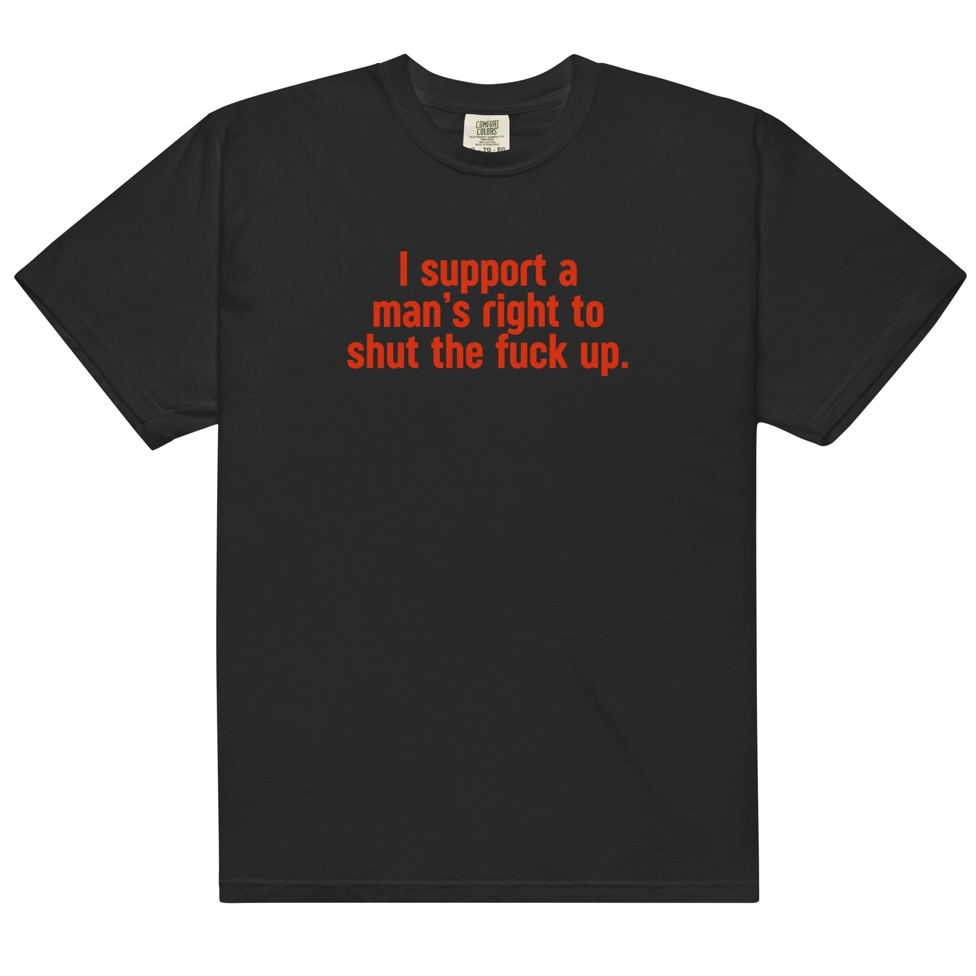 I Support a Man's Right to STFU Classic T-Shirt - Image 14