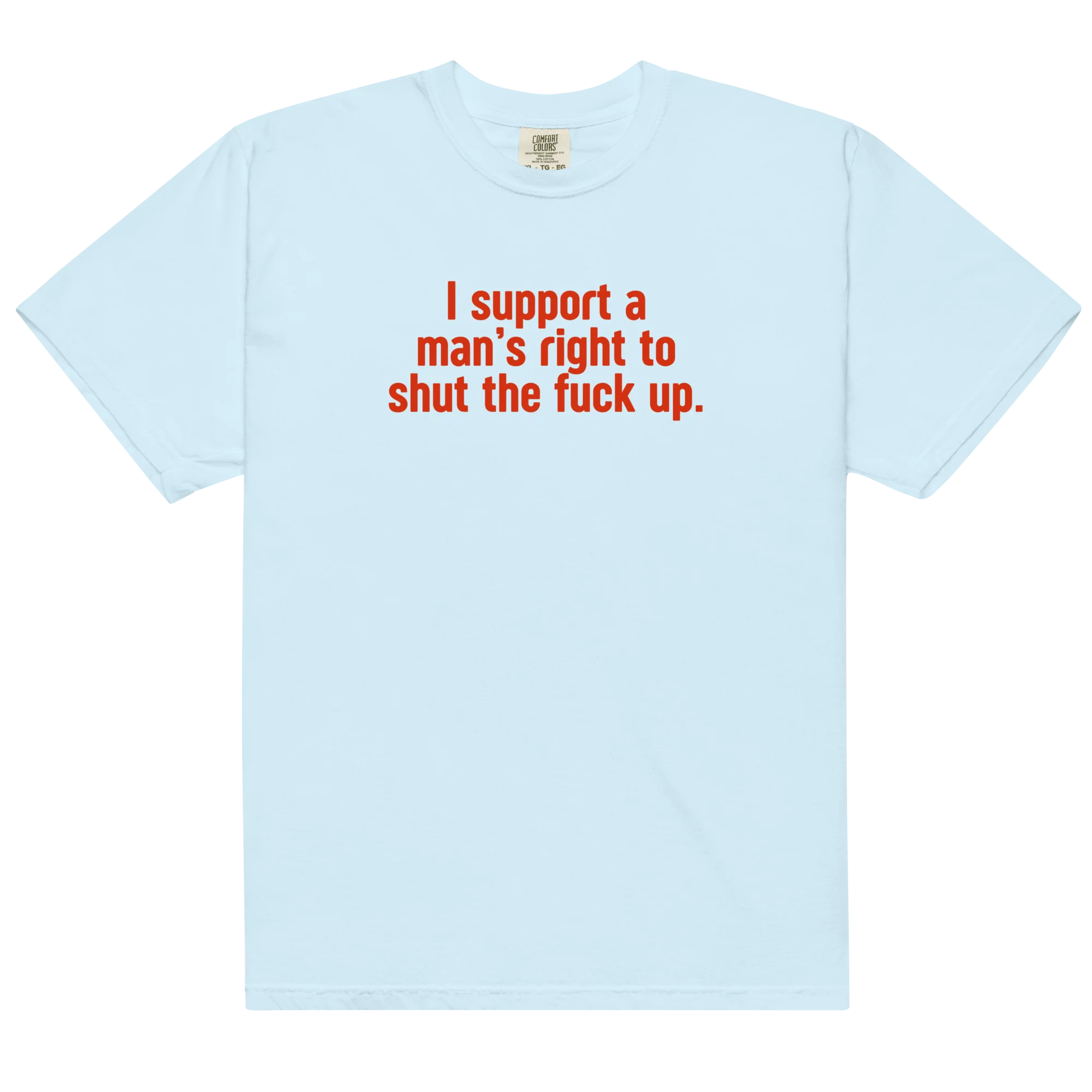 I Support a Man's Right to STFU Classic T-Shirt - Image 5