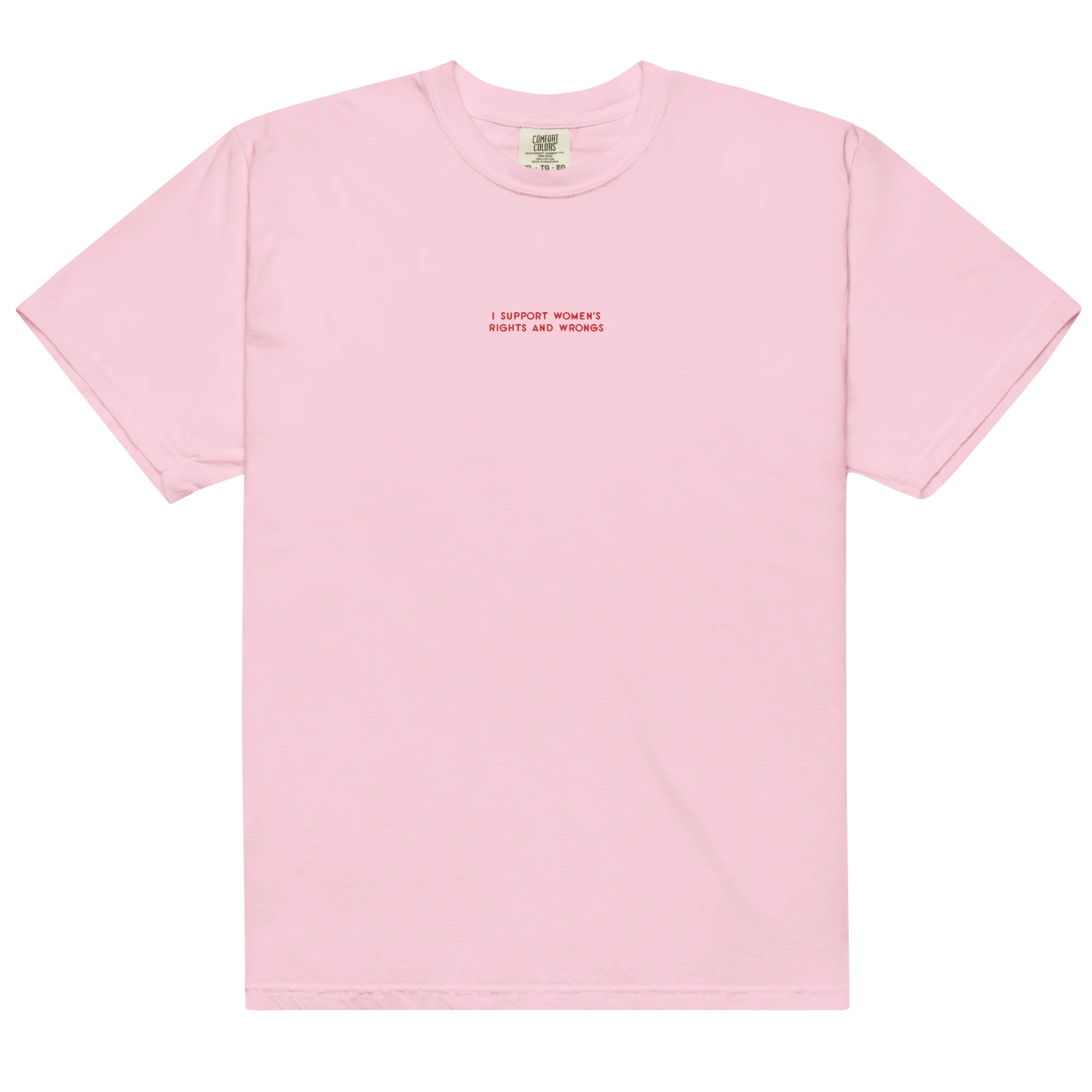 I Support Women's Rights and Wrongs Feminist Embroidered Classic T-Shirt - Image 11