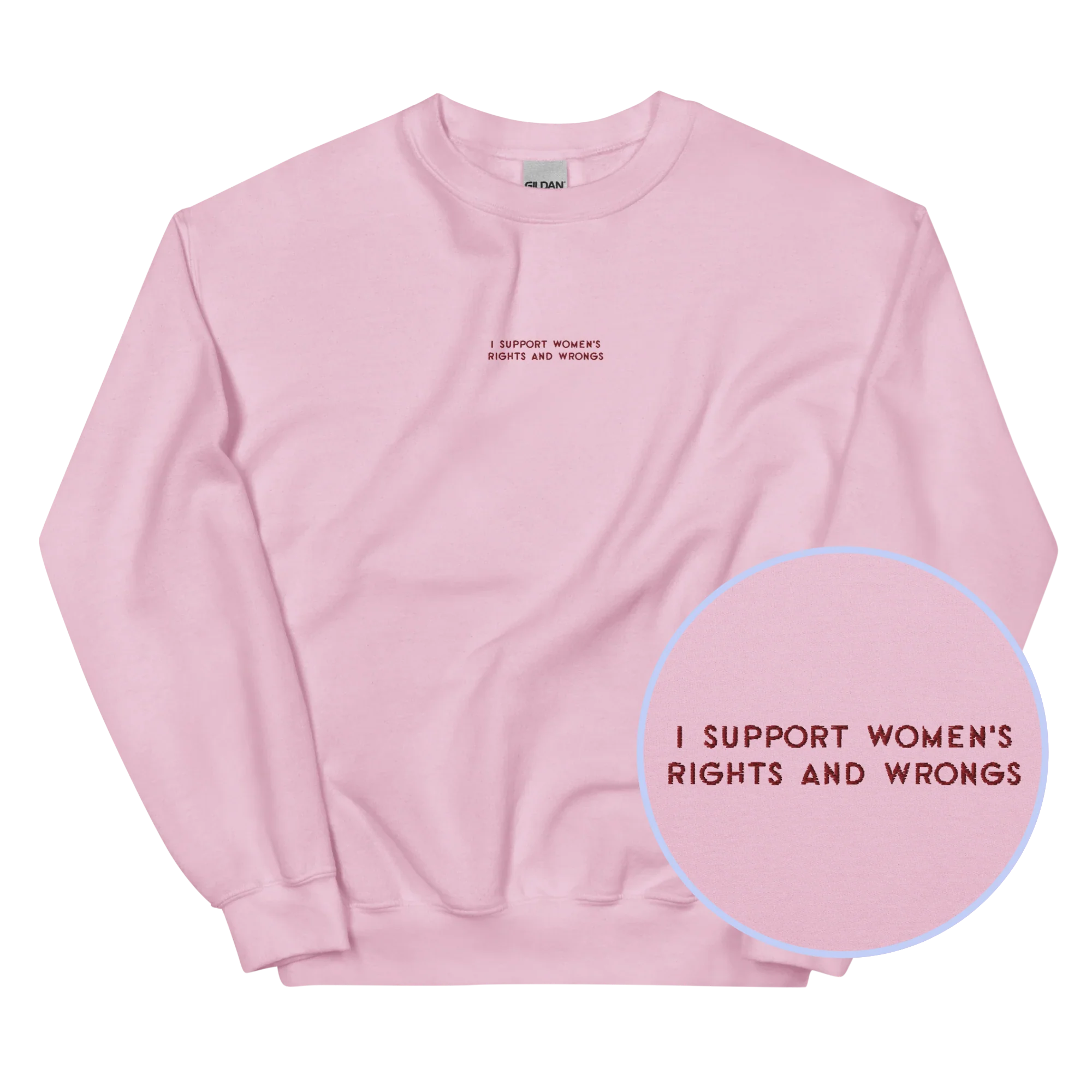 I Support Women's Rights and Wrongs Feminist Embroidered Sweatshirt