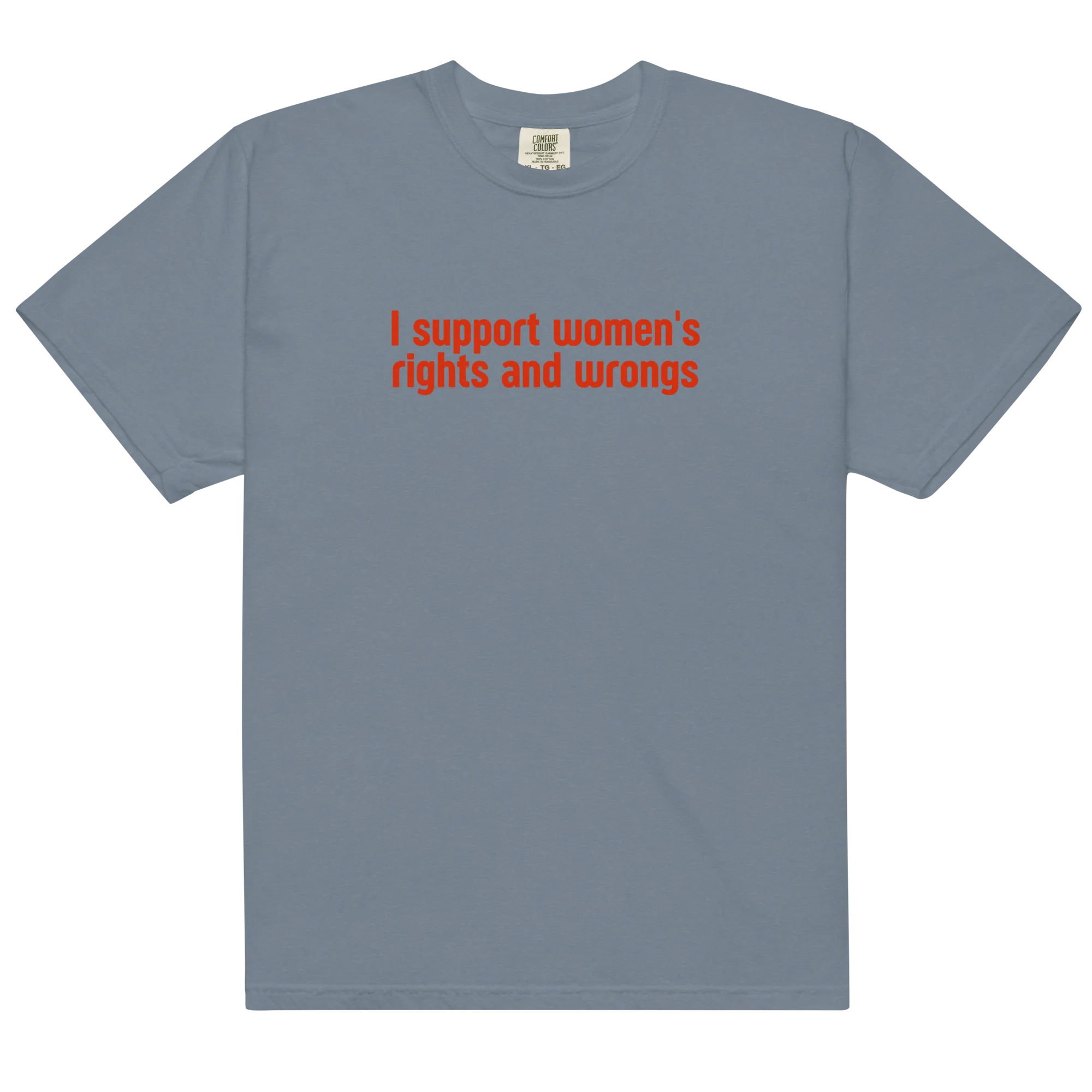 I Support Women's Rights and Wrongs Classic T-Shirt - Image 13
