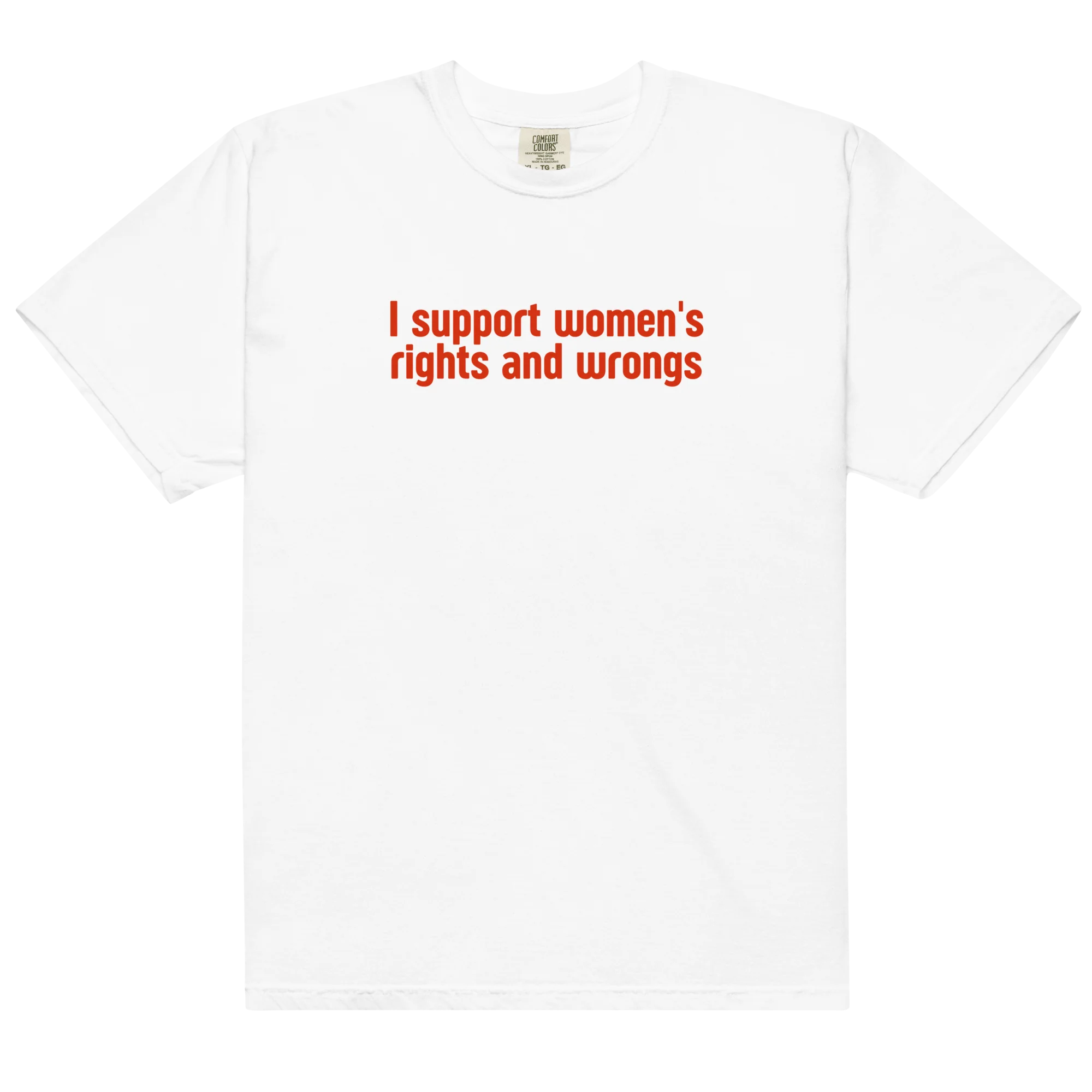 I Support Women's Rights and Wrongs Classic T-Shirt - Image 3