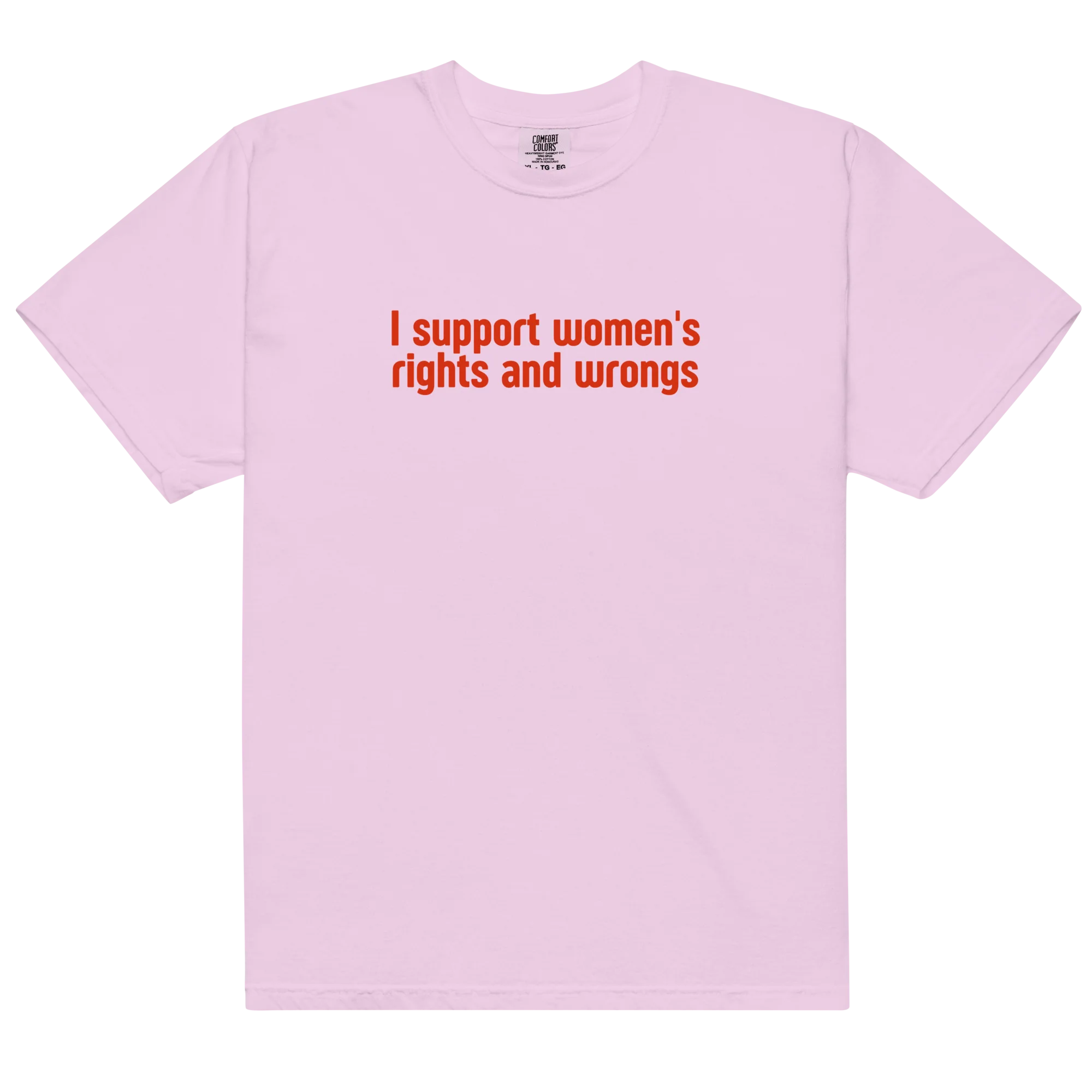I Support Women's Rights and Wrongs Classic T-Shirt - Image 8