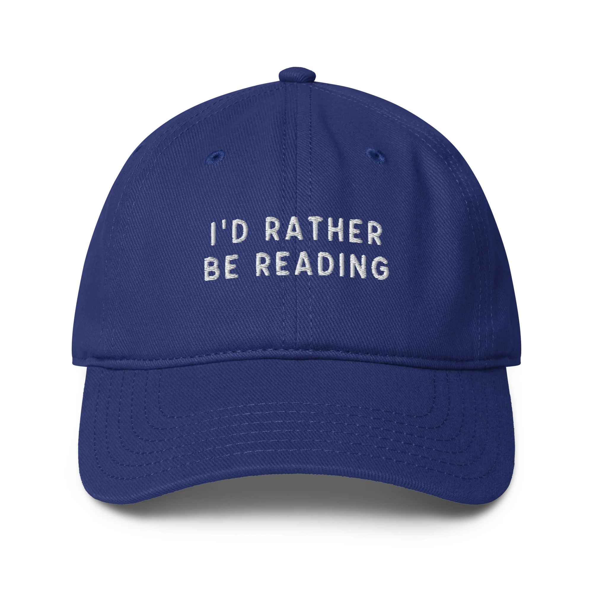 I'd Rather Be Reading Embroidered Baseball Cap