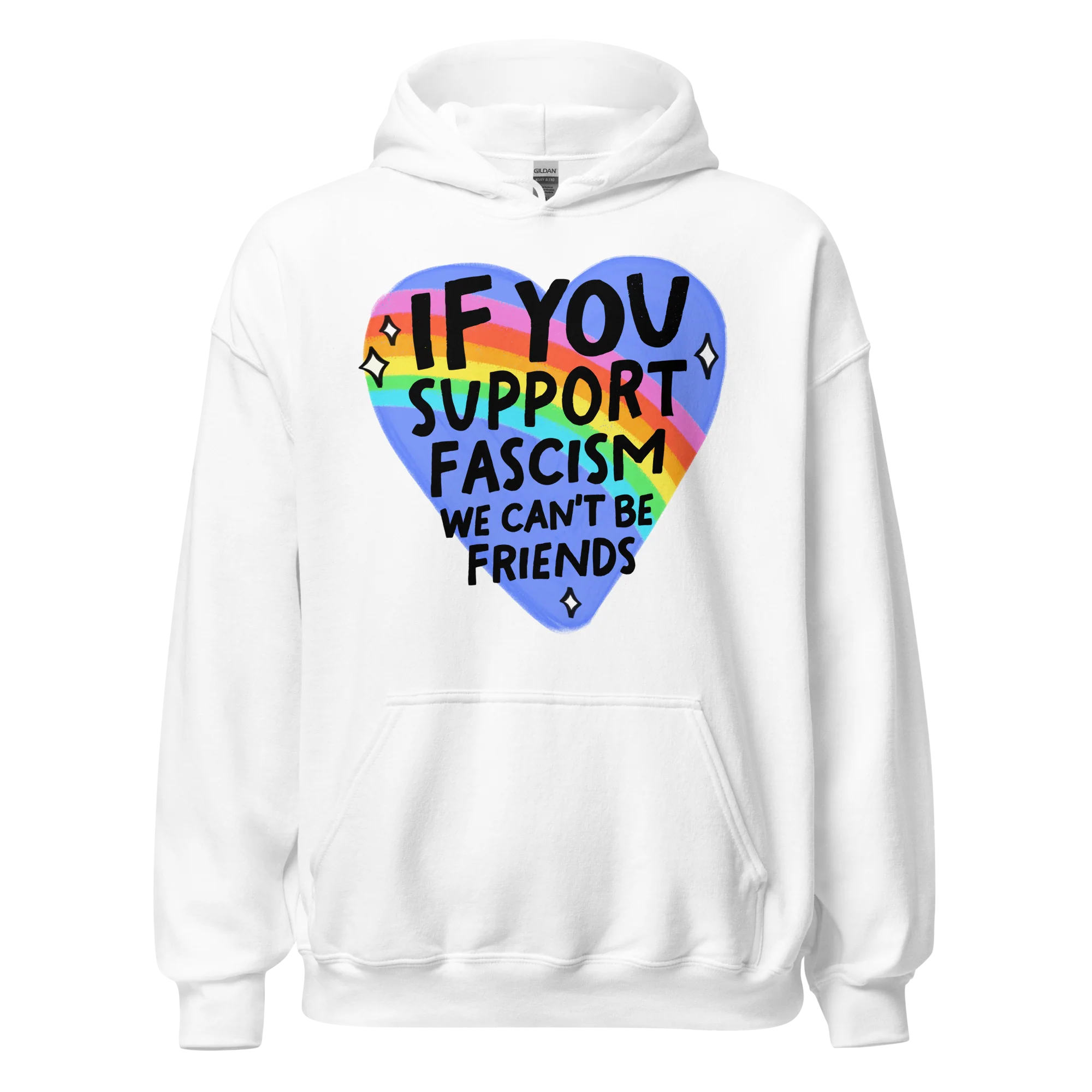 If You Support Fascism We Can't Be Friends Hoodie