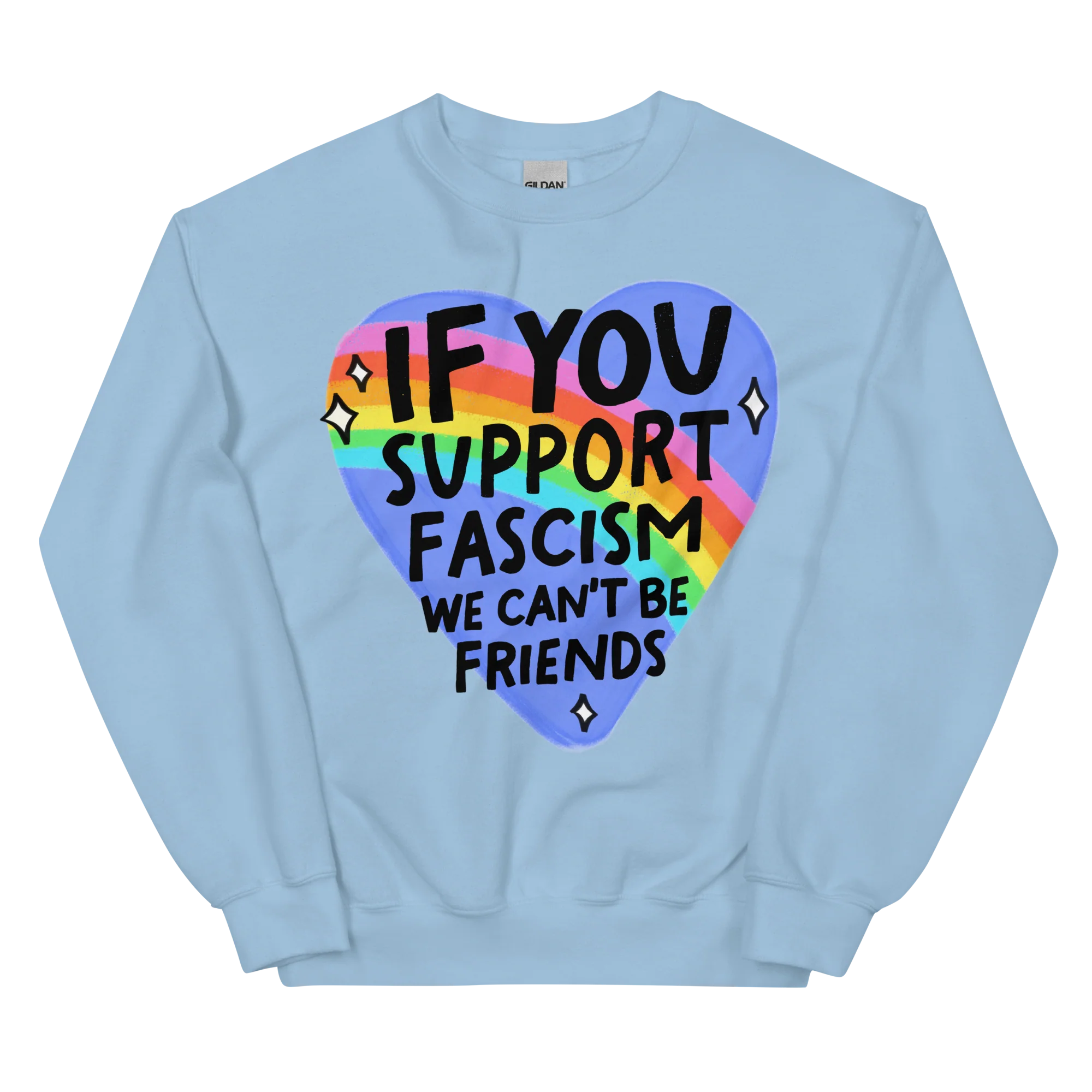 If You Support Fascism We Can't Be Friends Sweatshirt - Image 11