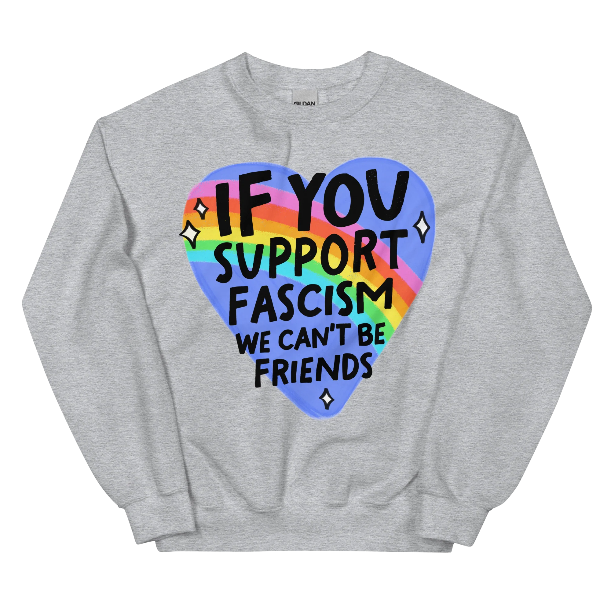 If You Support Fascism We Can't Be Friends Sweatshirt - Image 4