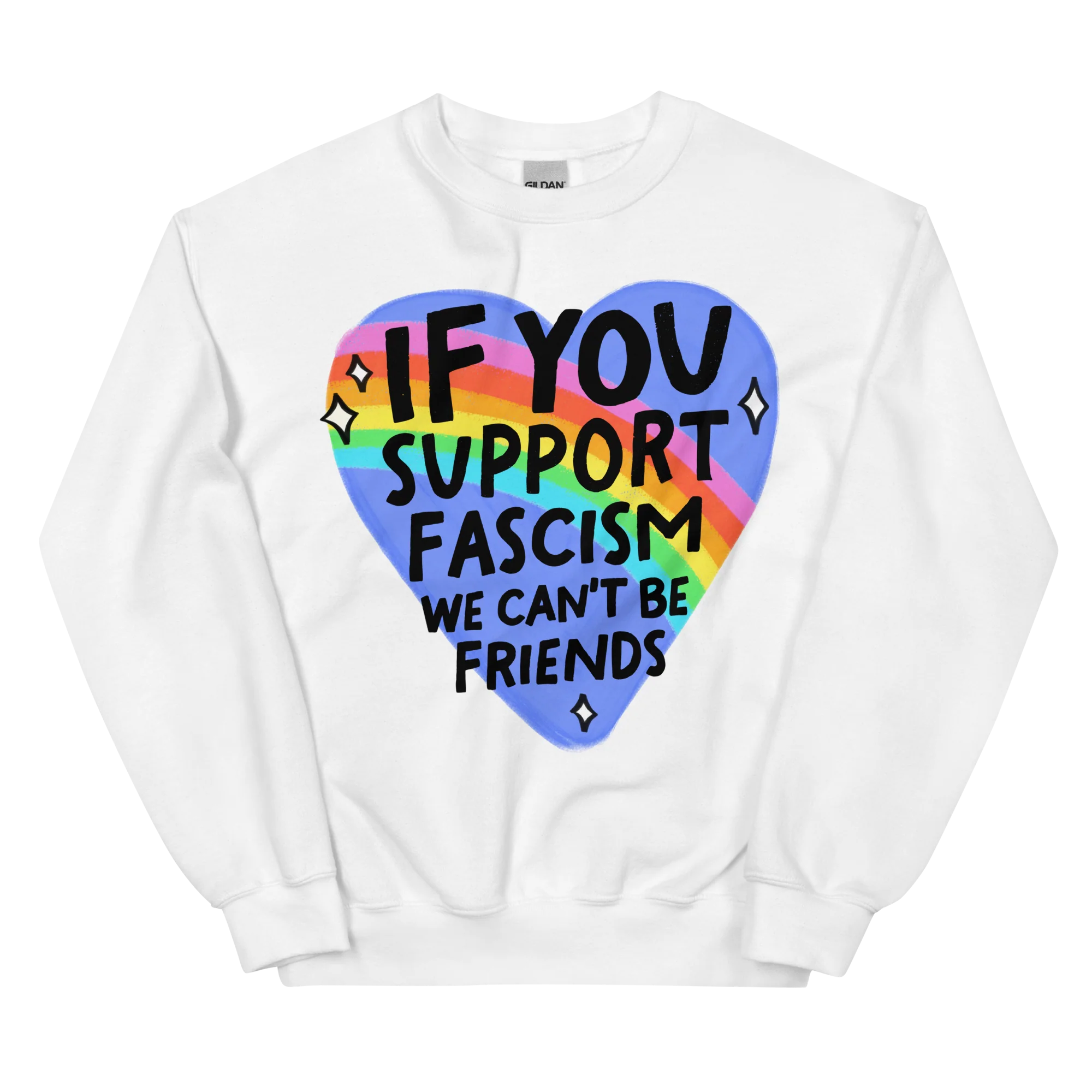 If You Support Fascism We Can't Be Friends Sweatshirt - Image 5