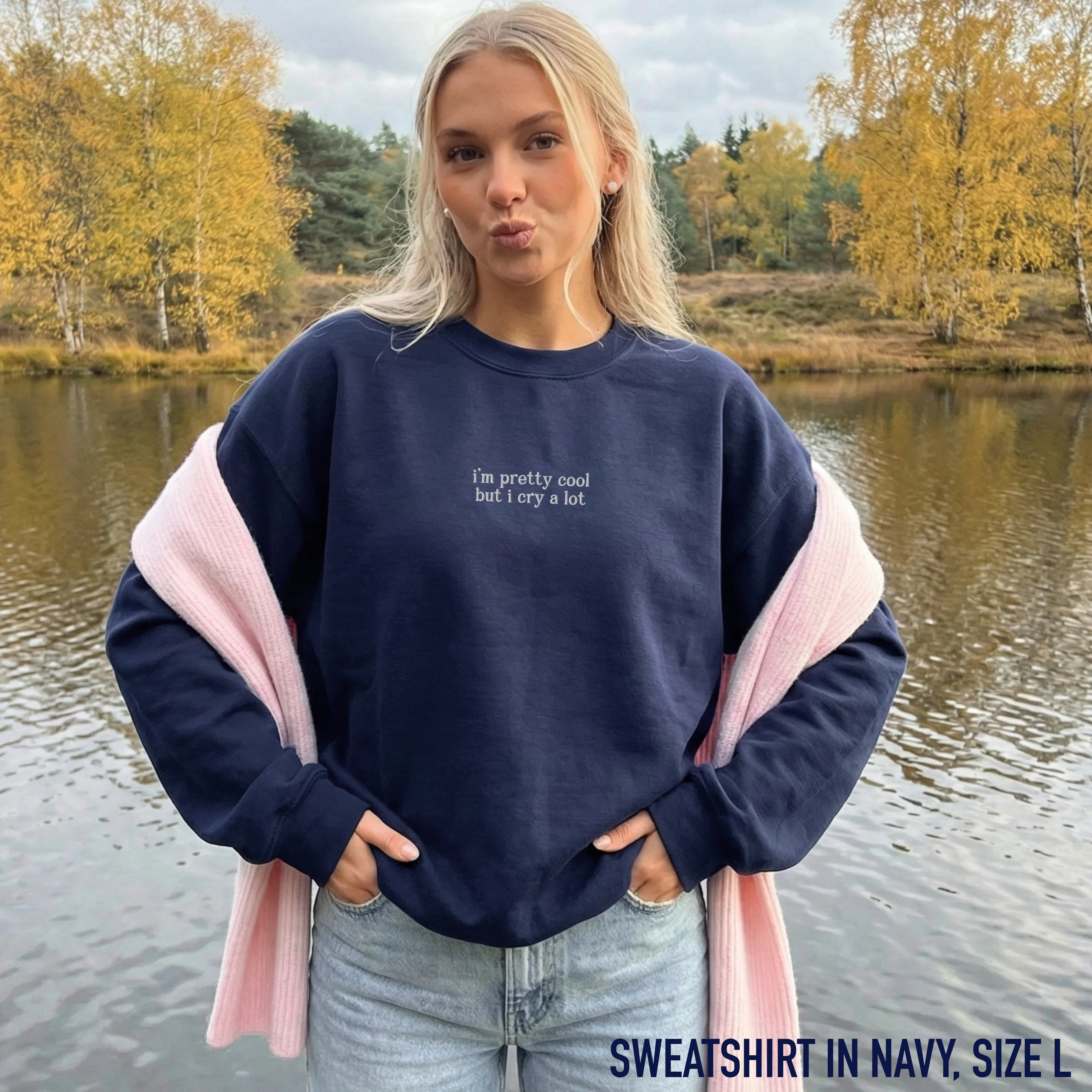 I'm Pretty Cool But I Cry a Lot Embroidered Sweatshirt - Image 6