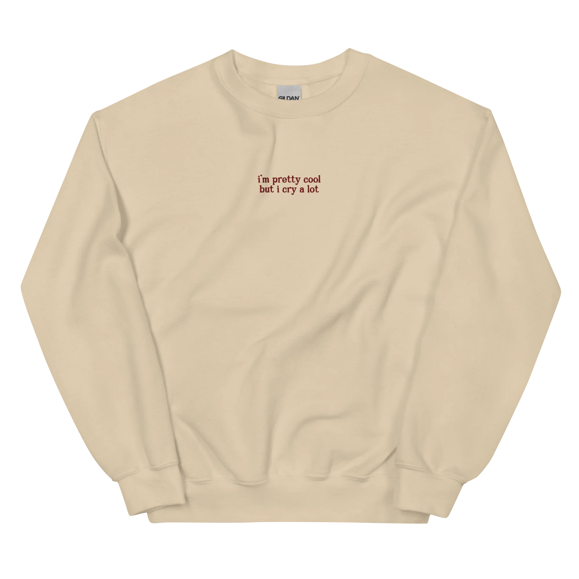 I'm Pretty Cool But I Cry a Lot Embroidered Sweatshirt - Image 8