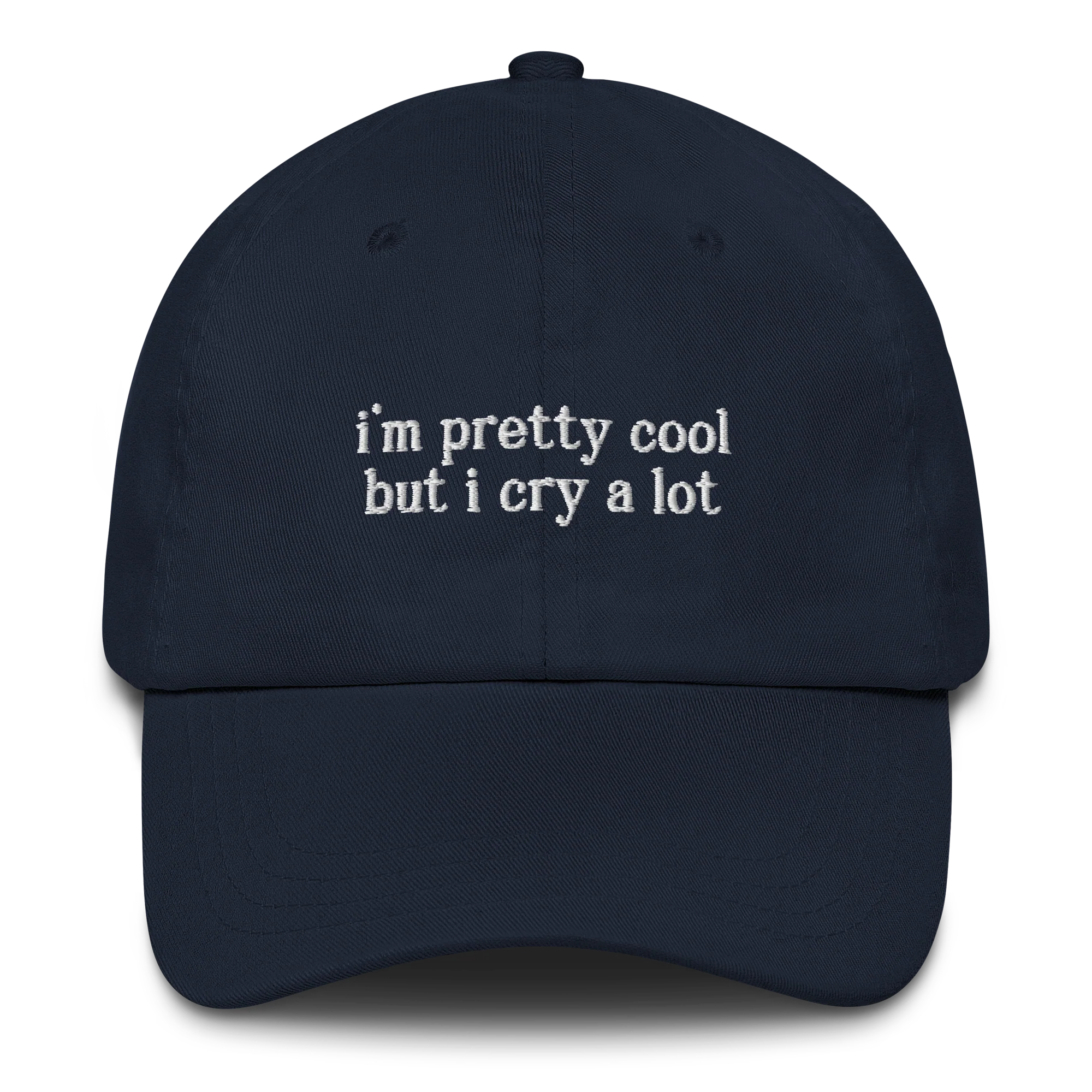 I'm Pretty Cool But I Cry a Lot Embroidered Cap - Image 3