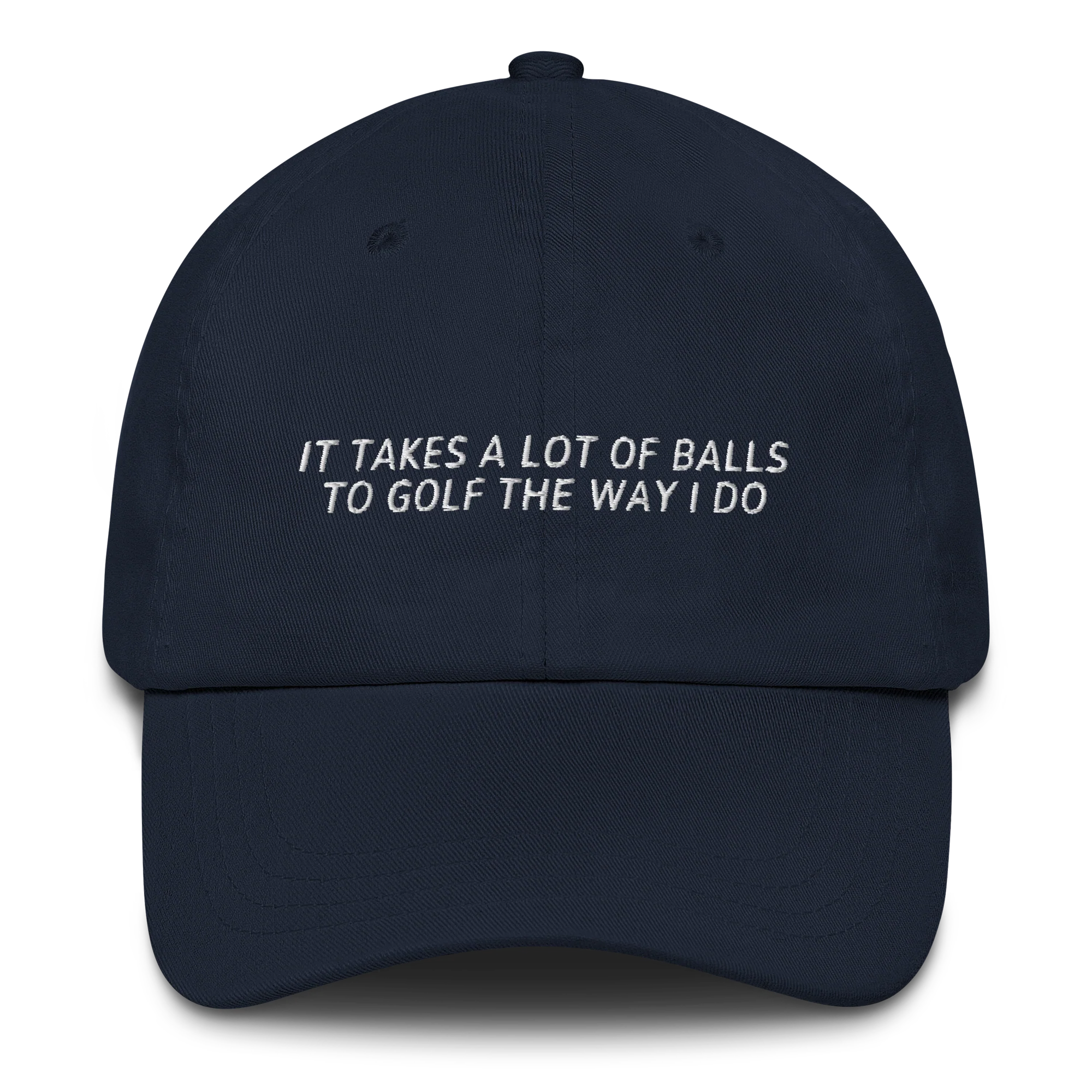 It Takes a Lot of Balls Funny Golf Embroidered Cap