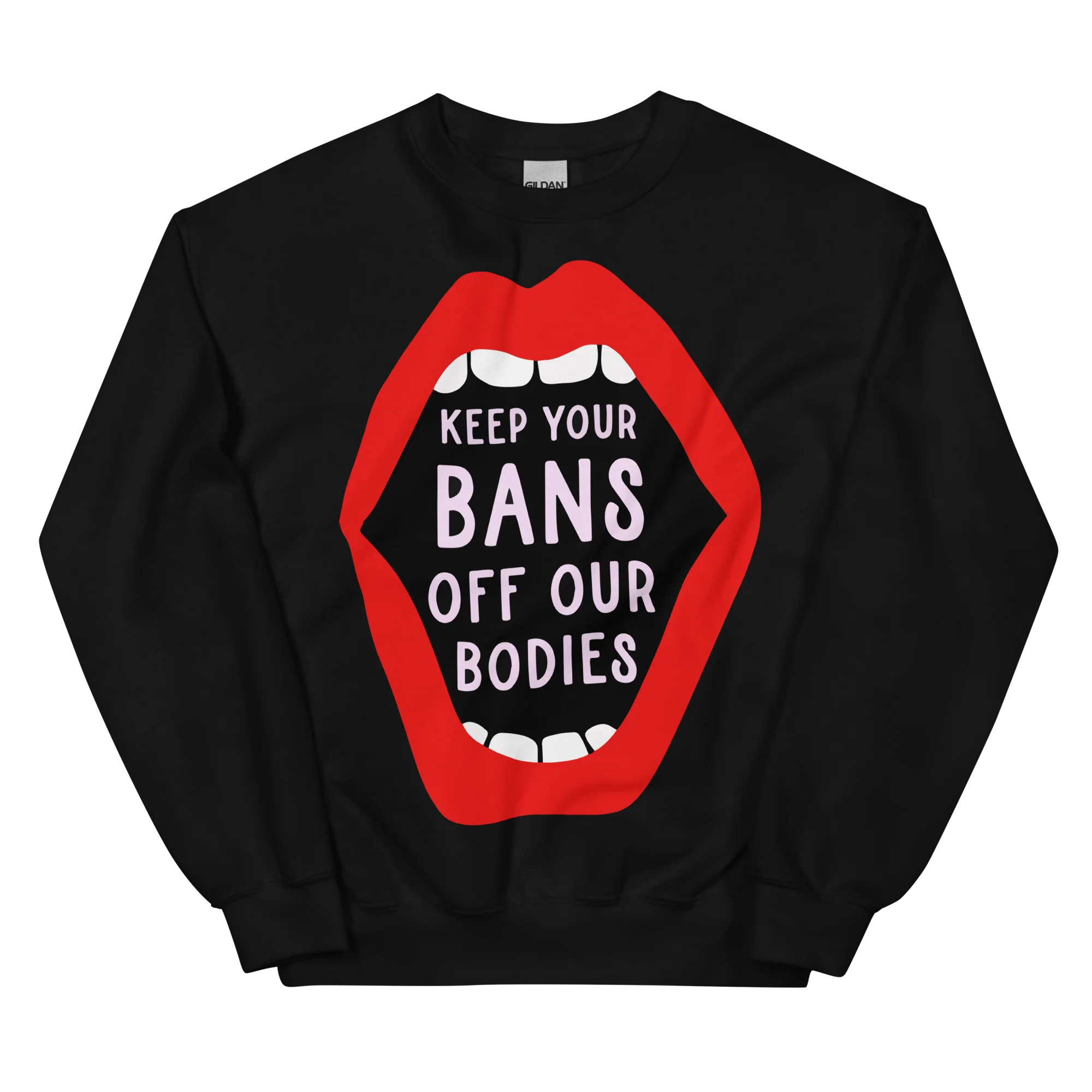 Keep Your Bans Off Our Bodies Sweatshirt - Image 9