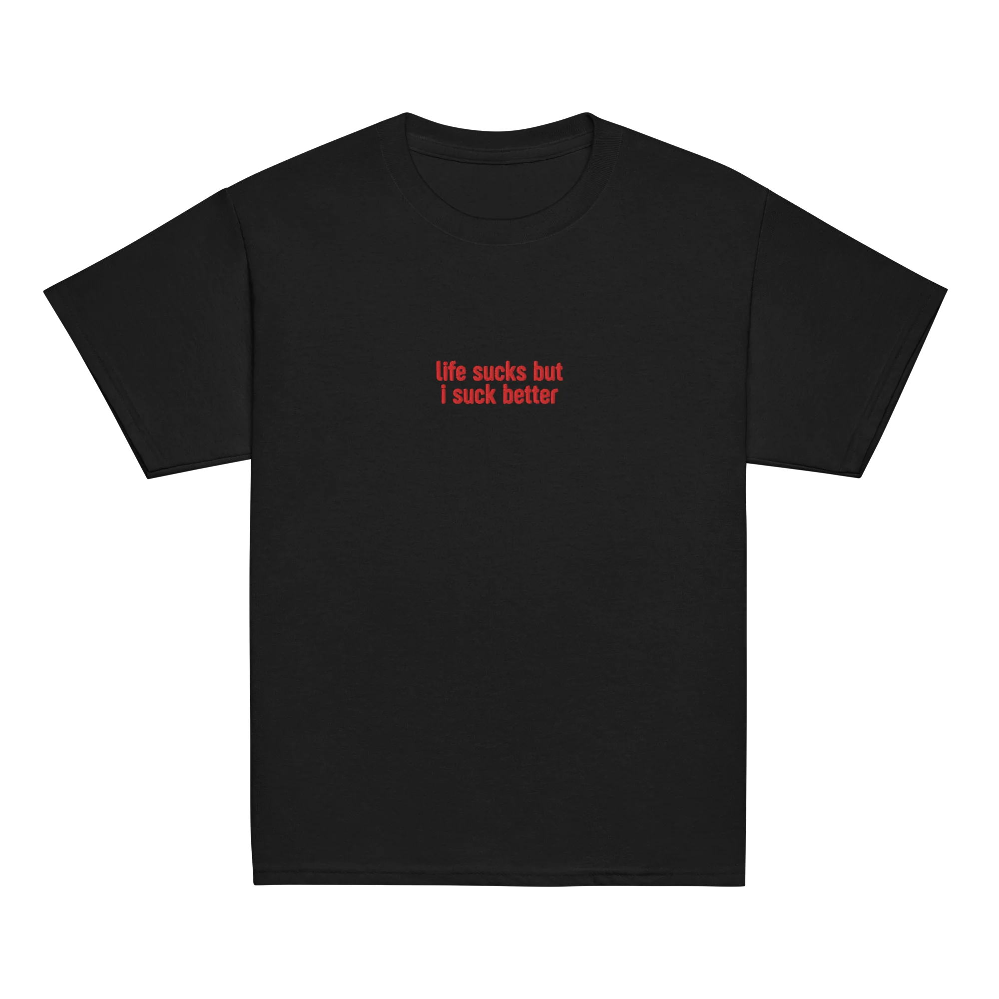 Life Sucks I Suck Better Embroidered Baby Tee